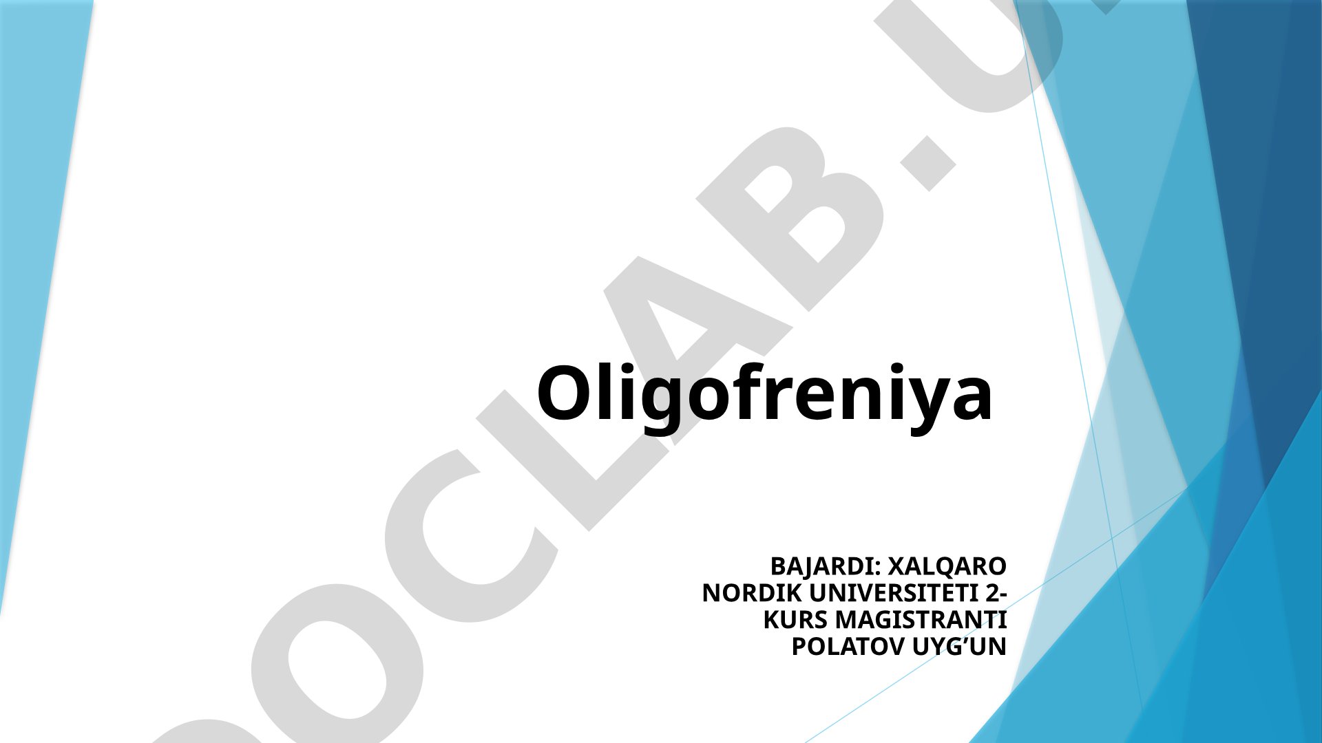 Oligofreniya ta'rifi, belgilari va aqliy rivojlanishdagi nuqsonlar haqida