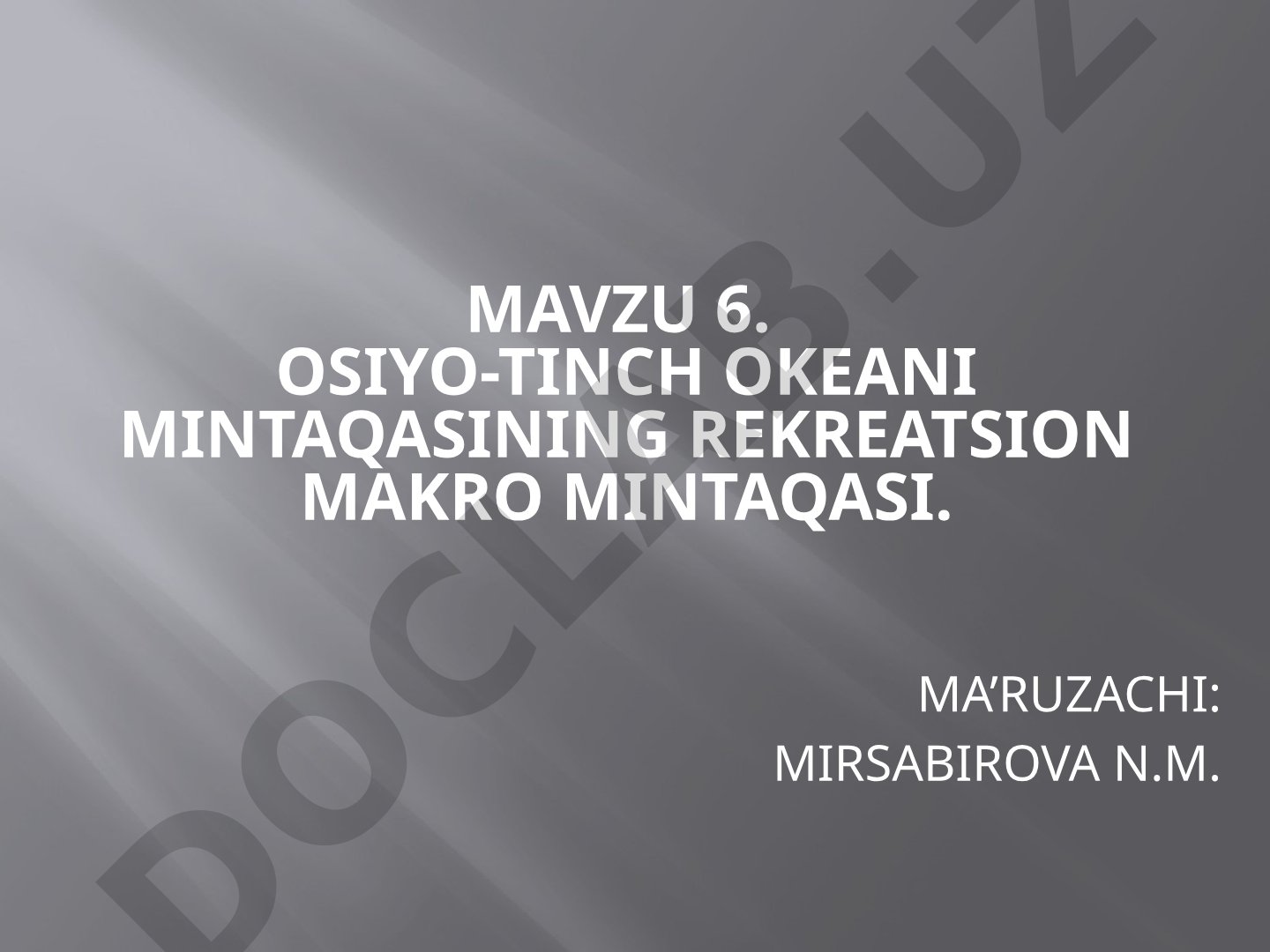 Osiyo-Tinch okeani mintaqasining rekreatsion makro mintaqasi