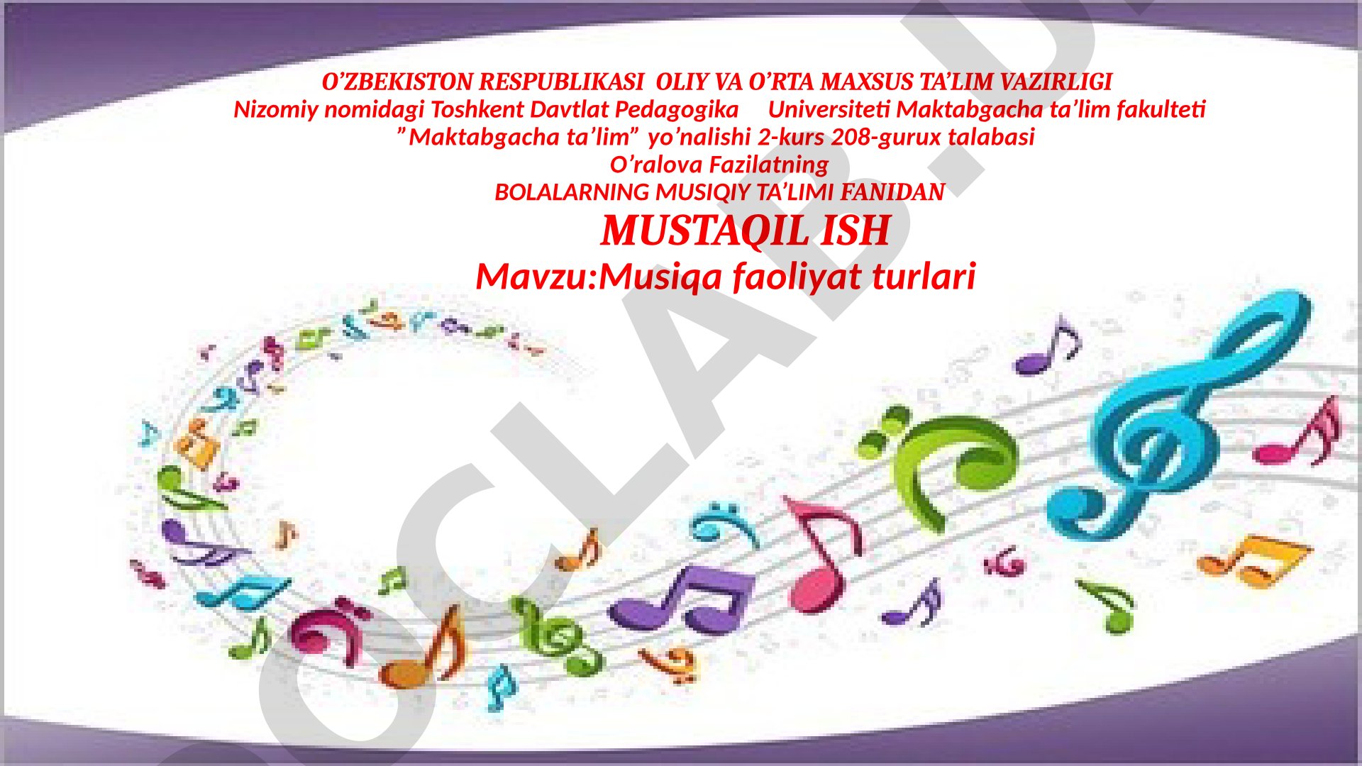 Musiqa tinglash, vokal va cholg'u kuyi, musiqa savodi haqida mustaqil ish