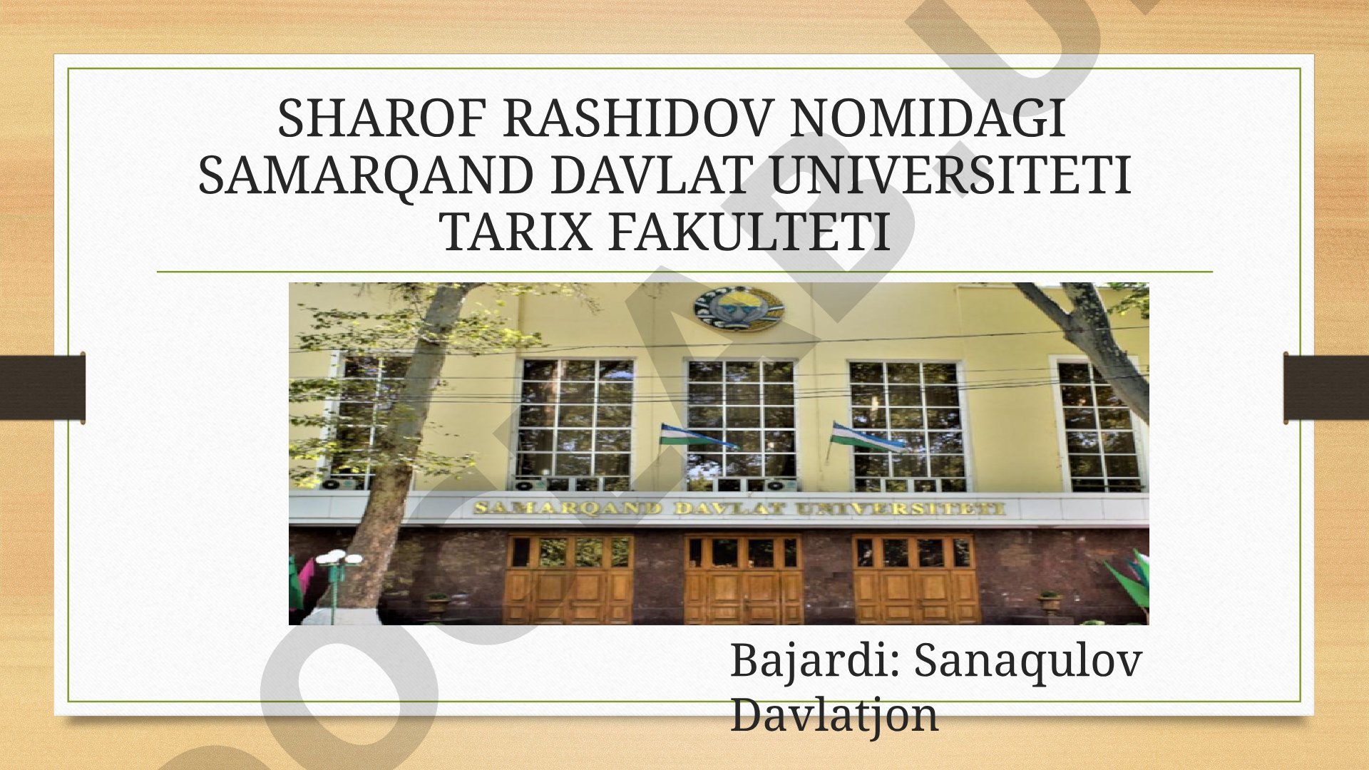 Sharof Rashidov nomidagi Samarqand davlat universiteti tarix fakulteti