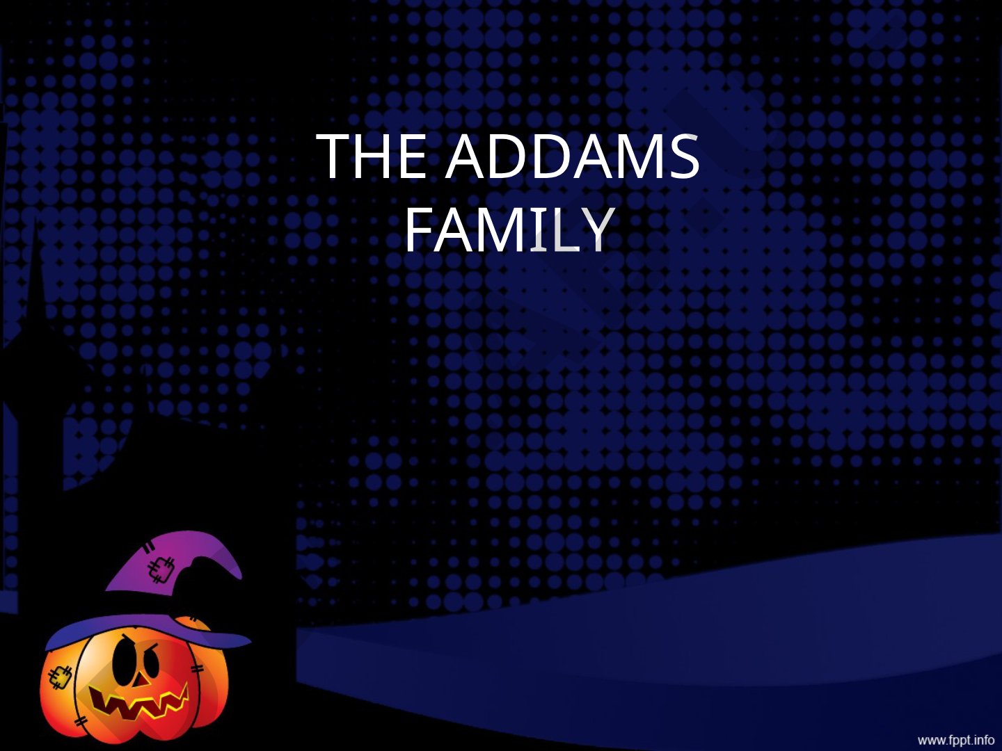 The Addams Family: Family Members and Possessive Adjectives