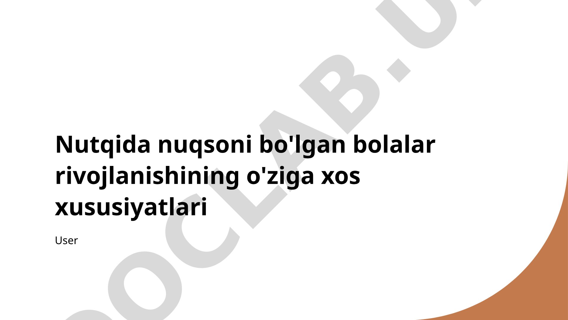 Nutqida nuqsoni bo'lgan bolalar rivojlanishining o'ziga xos xususiyatlari