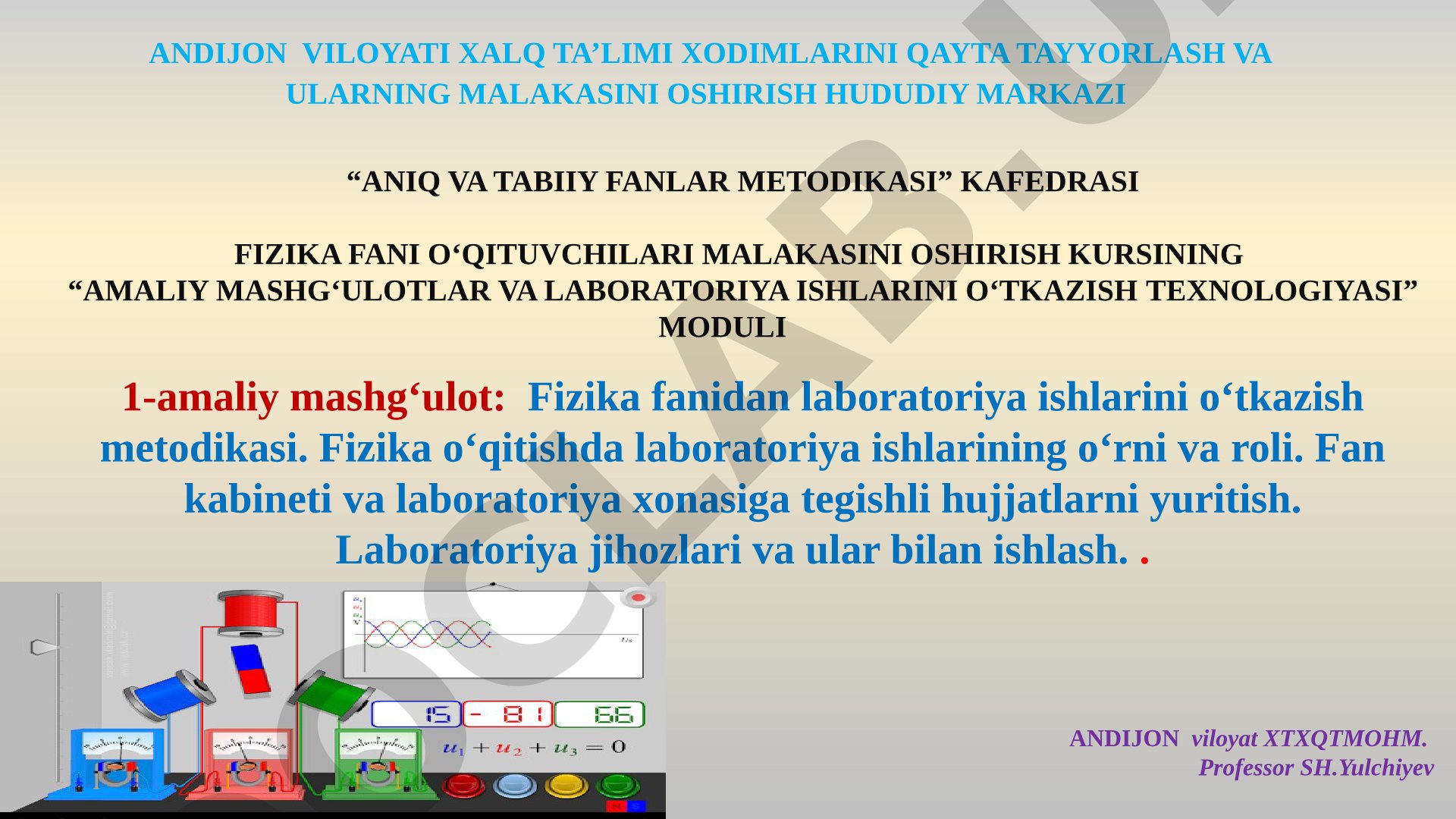 Fizika fanidan laboratoriya ishlarini o'tkazish metodikasi