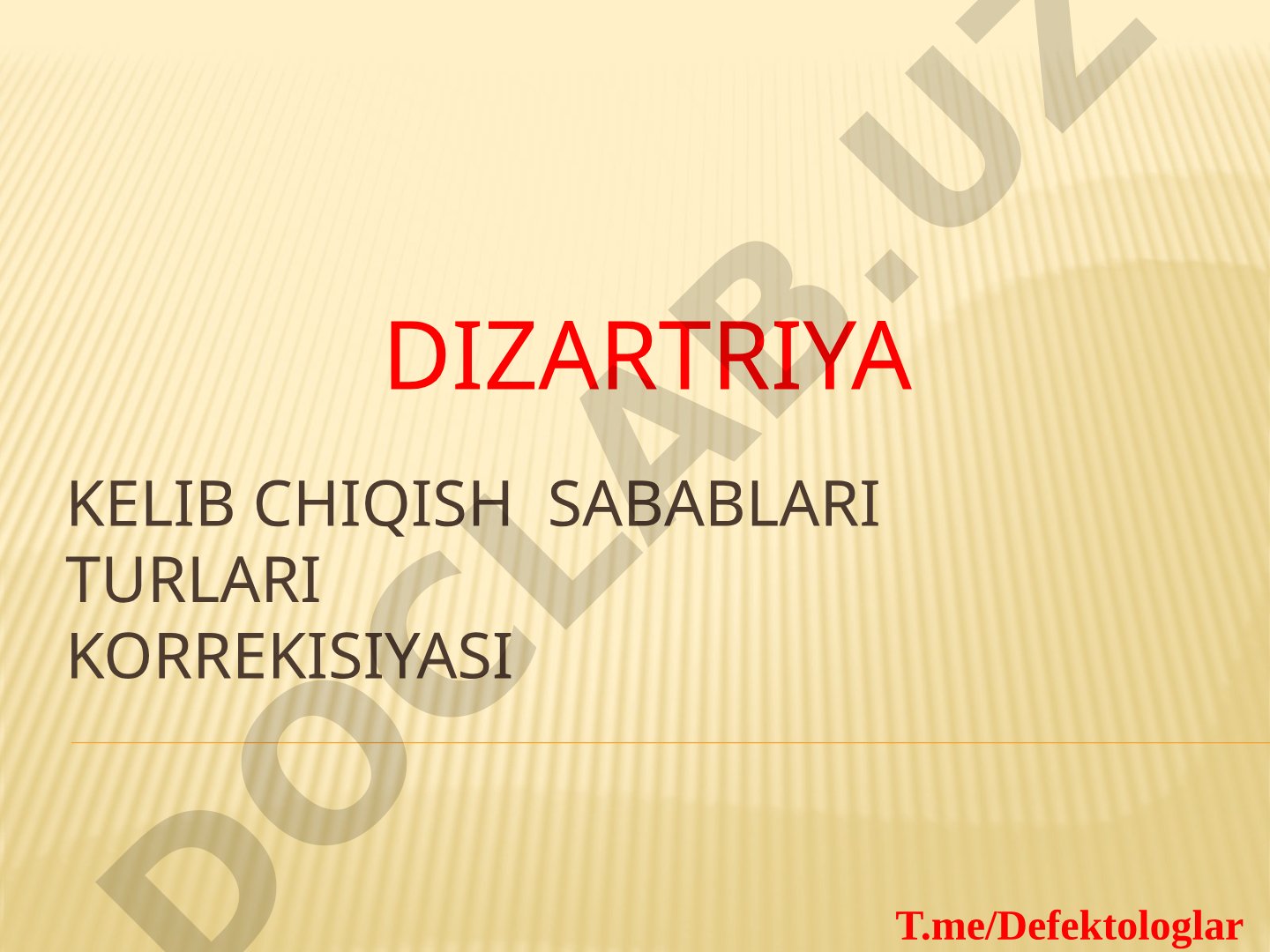 Dizartriya nutq buzilishi sabablari va turlari