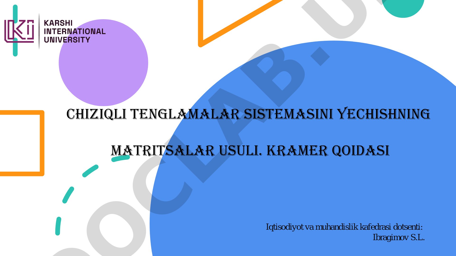 Chiziqli tenglamalar sistemasini yechishning matritsalar usuli. Kramer qoidasi