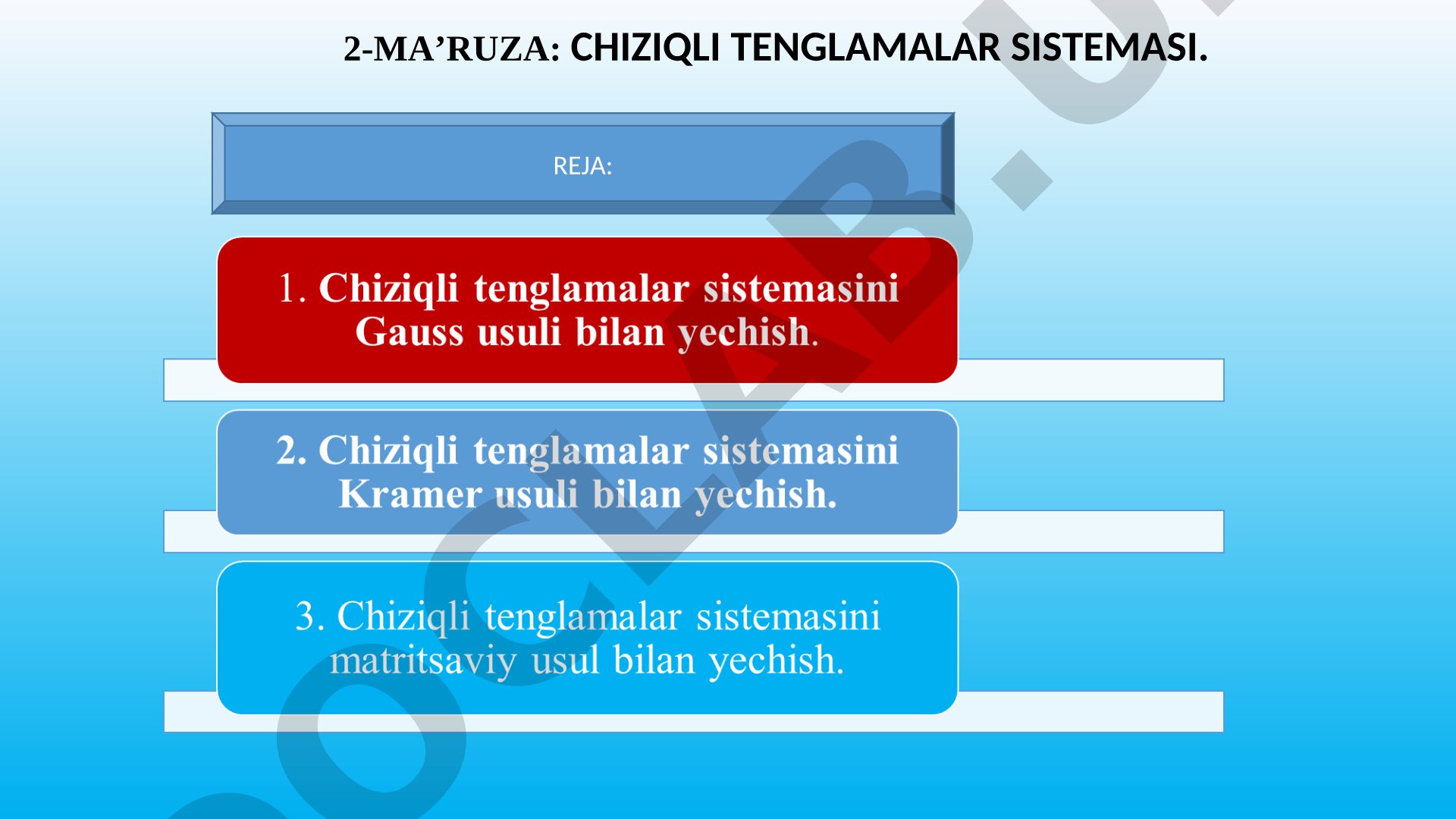 2-MA'RUZA: CHIZIQLI TENGLAMALAR SISTEMASI