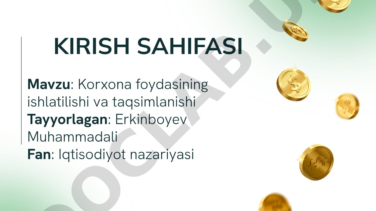 Korxona foydasining ishlatilishi va taqsimlanishi