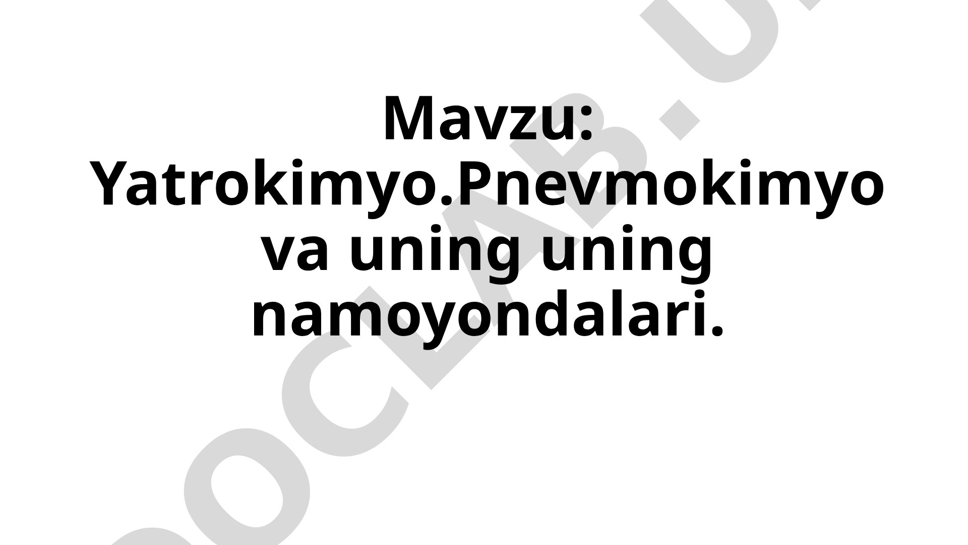 Yatrokimyo. Pnevmokimyo va uning namoyondalari