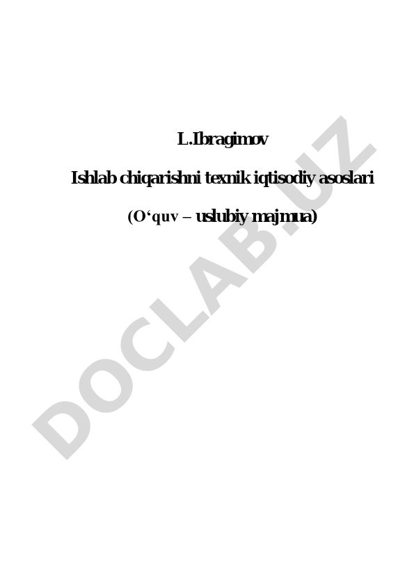 Ishlab chiqarishni texnik iqtisodiy asoslari