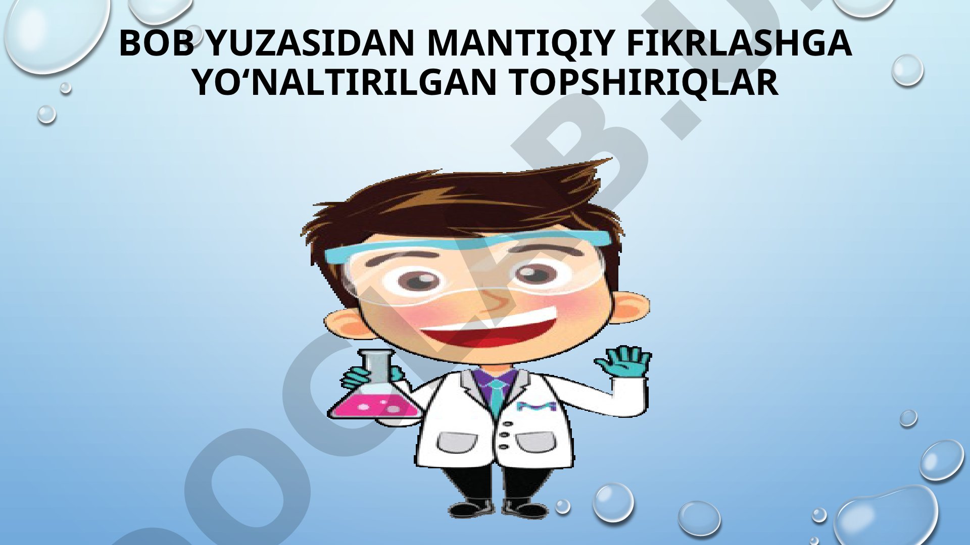 O‘simlik va hayvonlarning o‘xshash va farqli jihatlari hamda o‘simlik pasporti tayyorlash topshirig‘i
