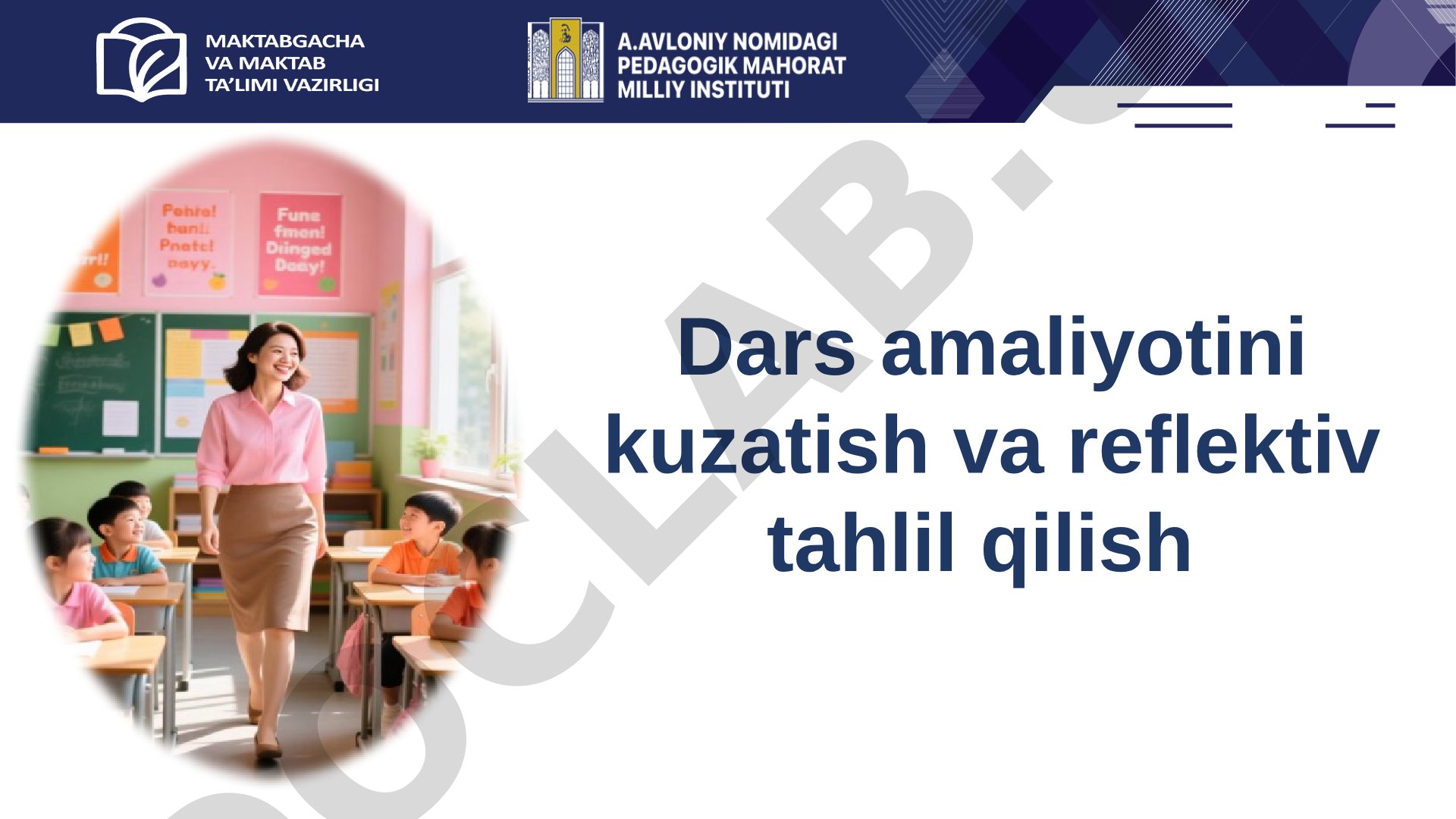 Dars amaliyotini kuzatish va reflektiv tahlil qilish