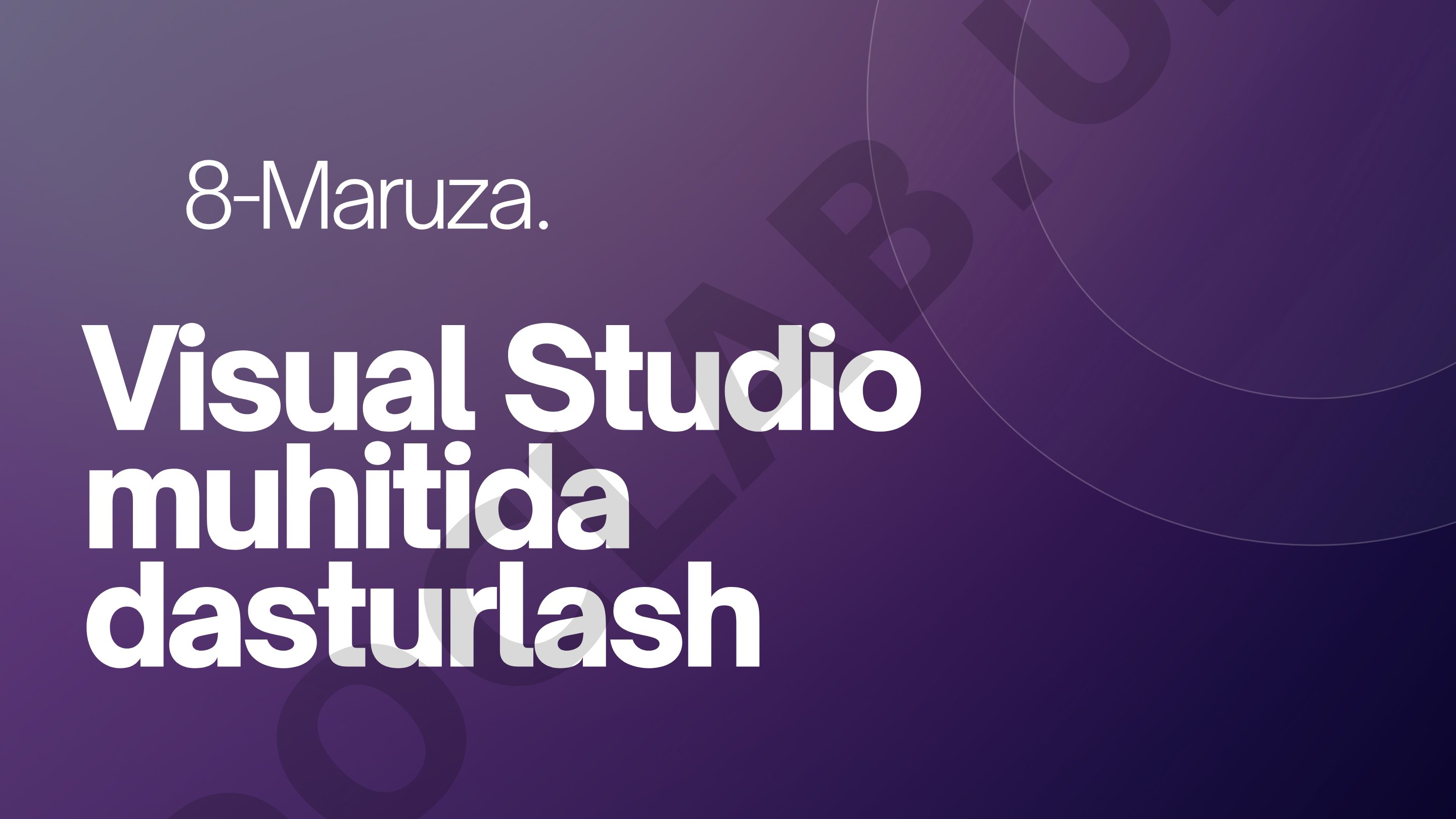 Visual Studio muhitida dasturlash