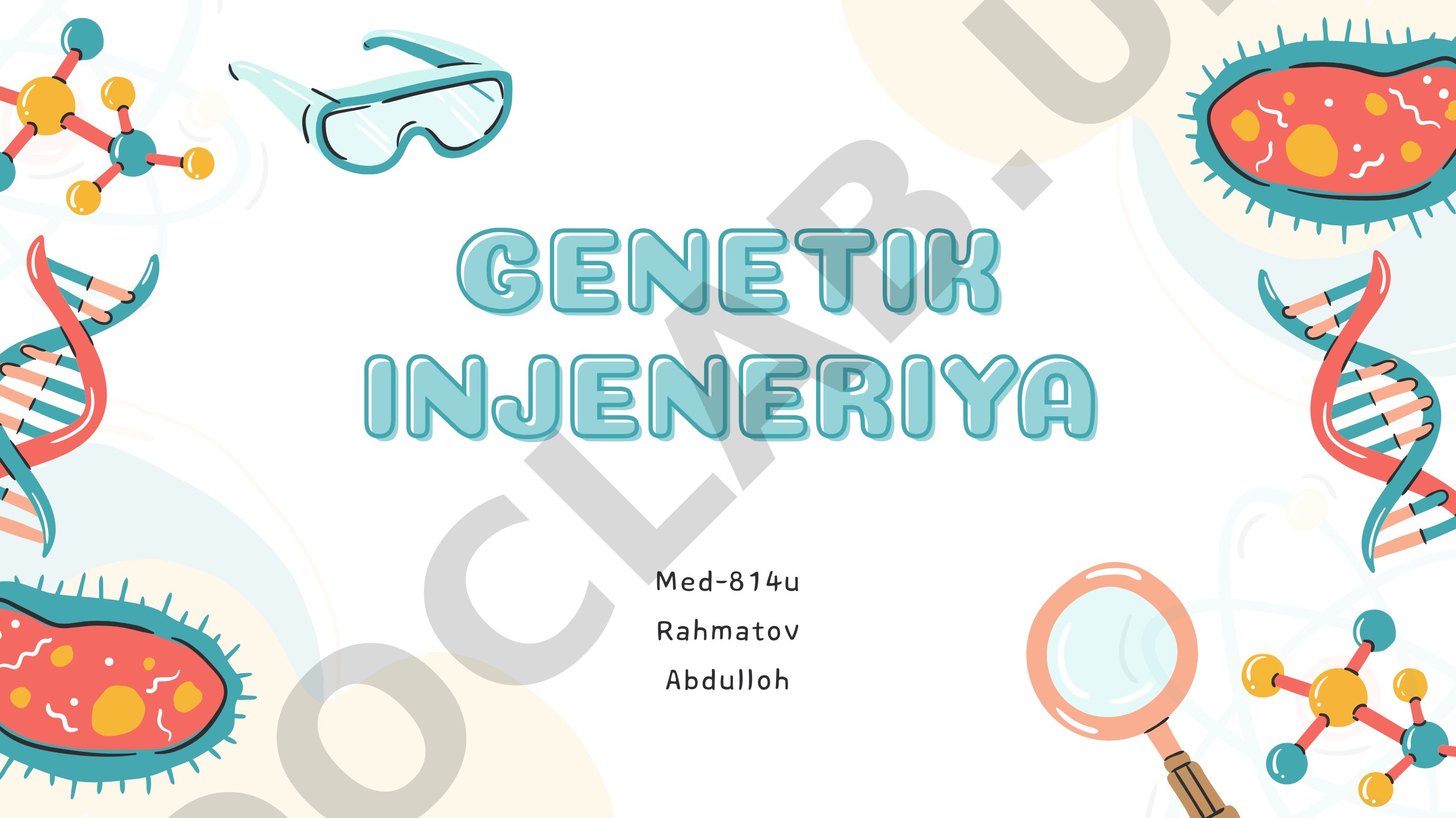 Genetik injeneriya haqida tushuncha, tarixi va vazifalari