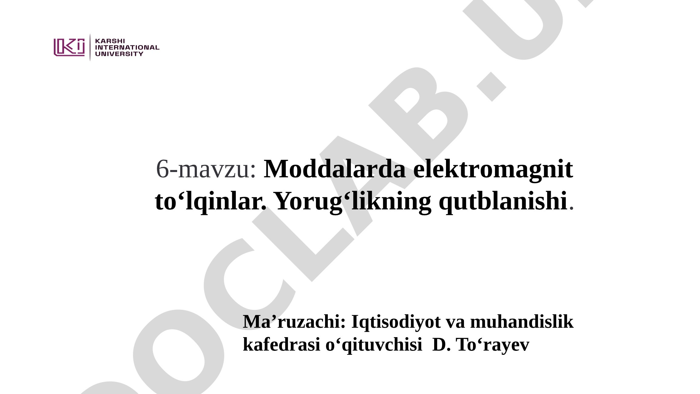 Moddalarda elektromagnit to'lqinlar. Yorug'likning qutblanishi