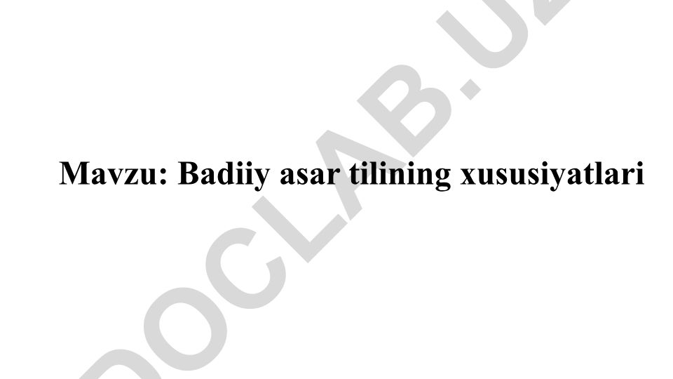 Badiiy asar tilining xususiyatlari