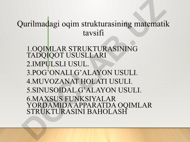 Qurilmadagi oqim strukturasining matematik tavsifi va tadqiqot usullari