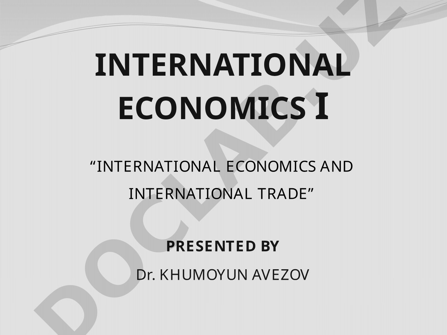 International Economics and International Trade
