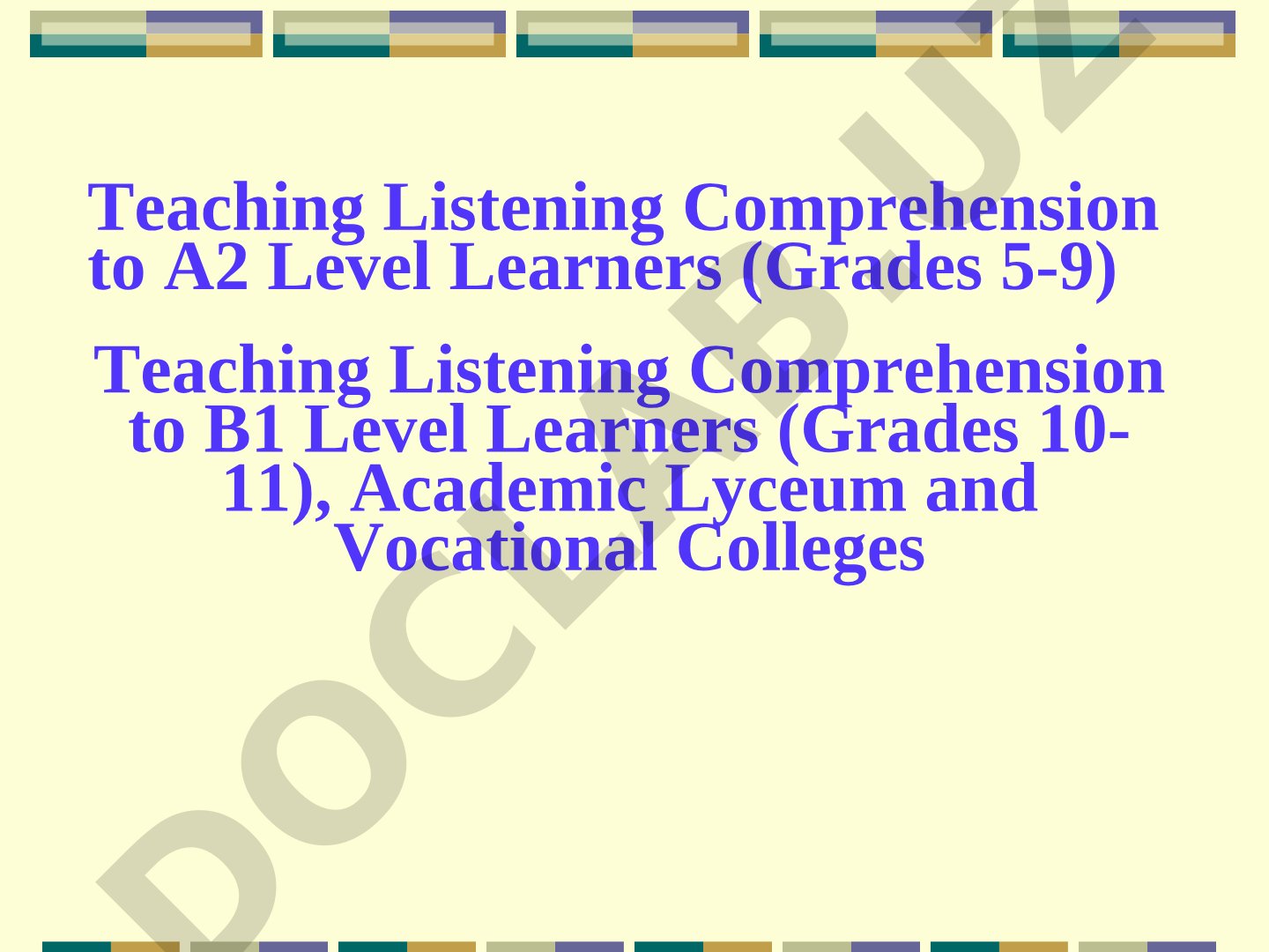 Teaching Listening Comprehension to A2 Level Learners