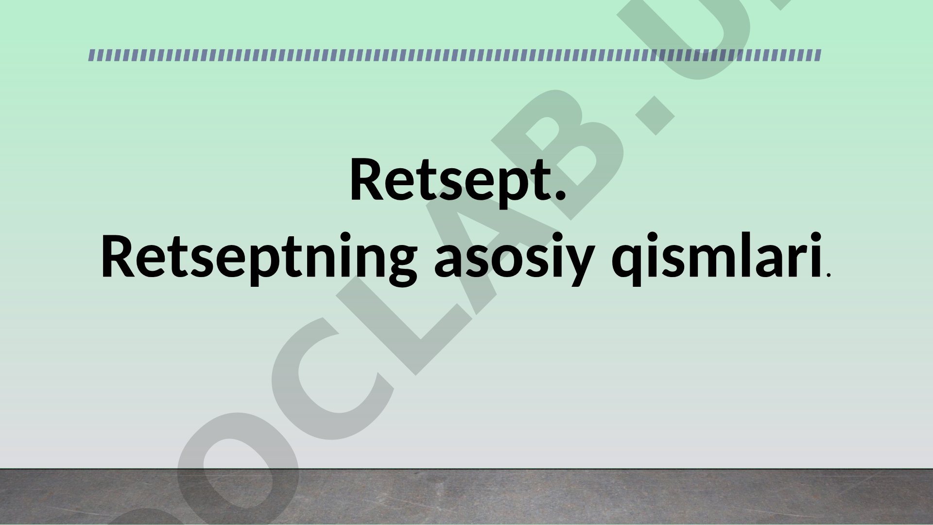 Retsept va retseptura asoslari