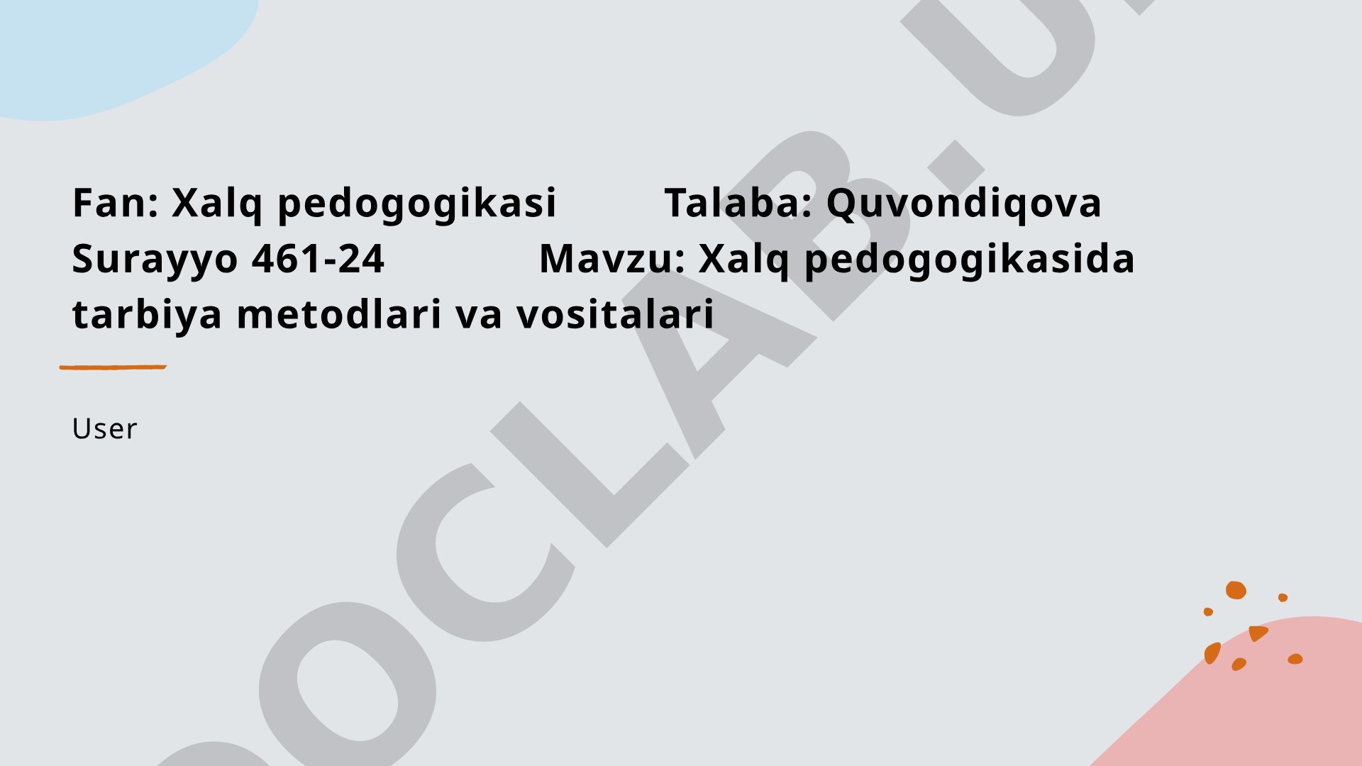 Xalq pedogogikasida tarbiya metodlari va vositalari