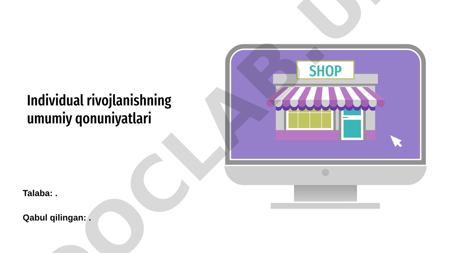 Individual rivojlanishning umumiy qonuniyatlari