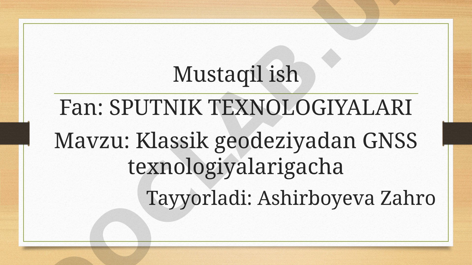 Klassik geodeziyadan GNSS texnologiyalarigacha