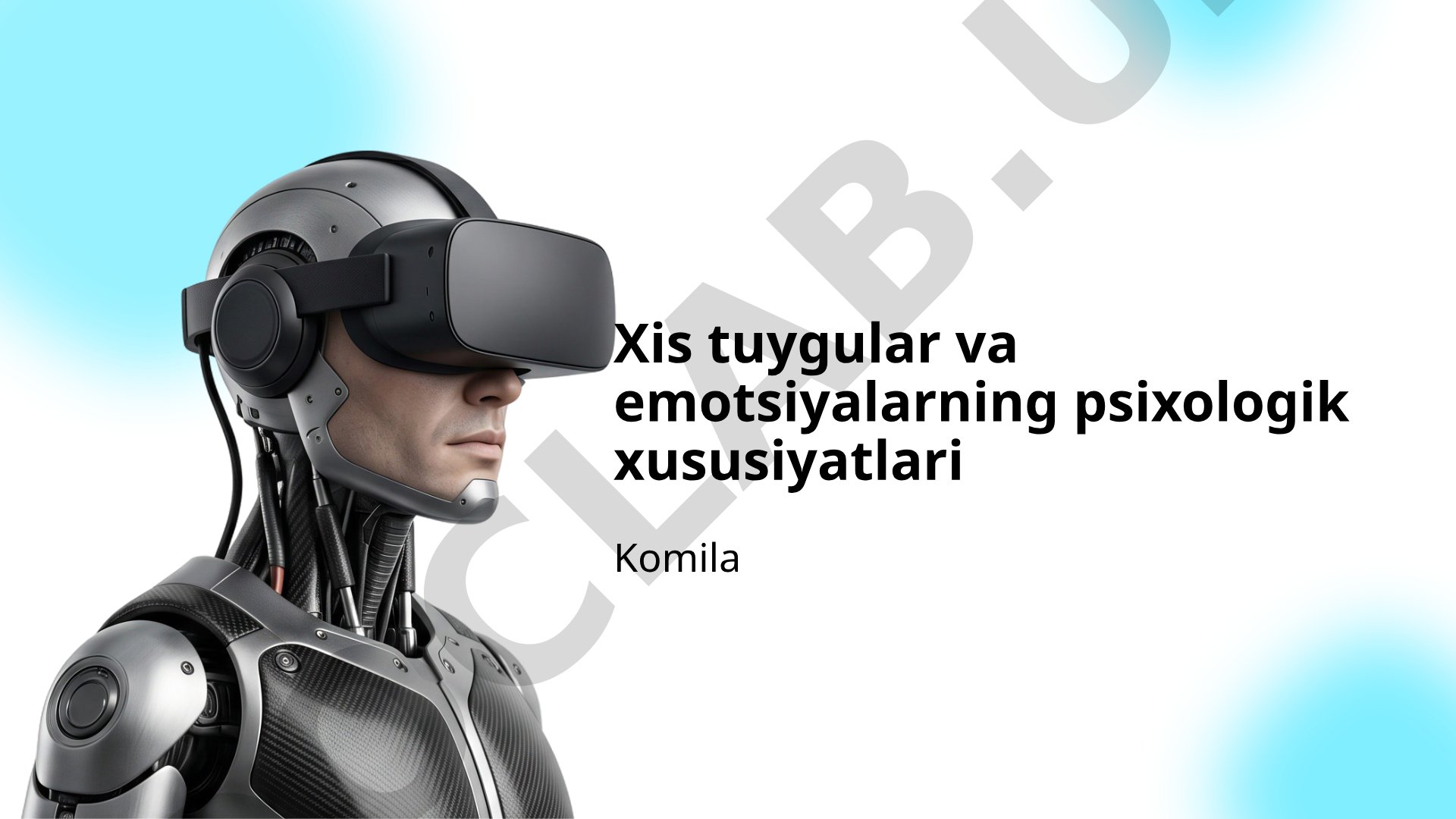 Tuyg'ular va emotsiyalarning psixologik xususiyatlari