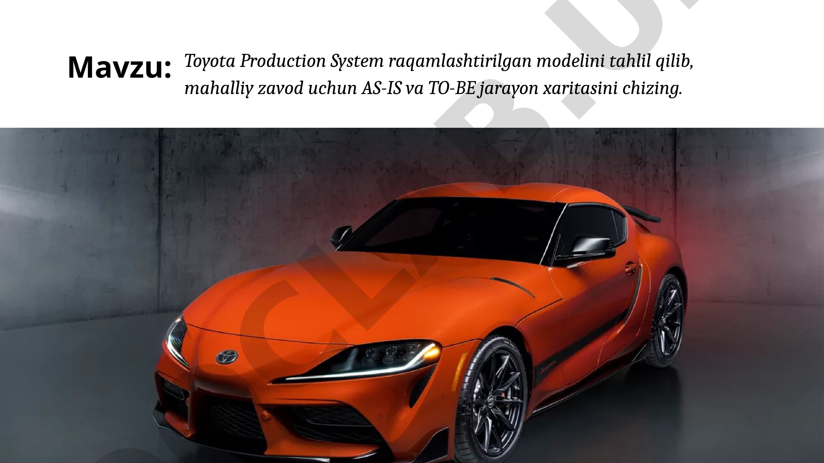Toyota Production System raqamlashtirilgan modelini tahlil qilib, mahalliy zavod uchun AS-IS va TO-BE jarayon xaritasini chizing