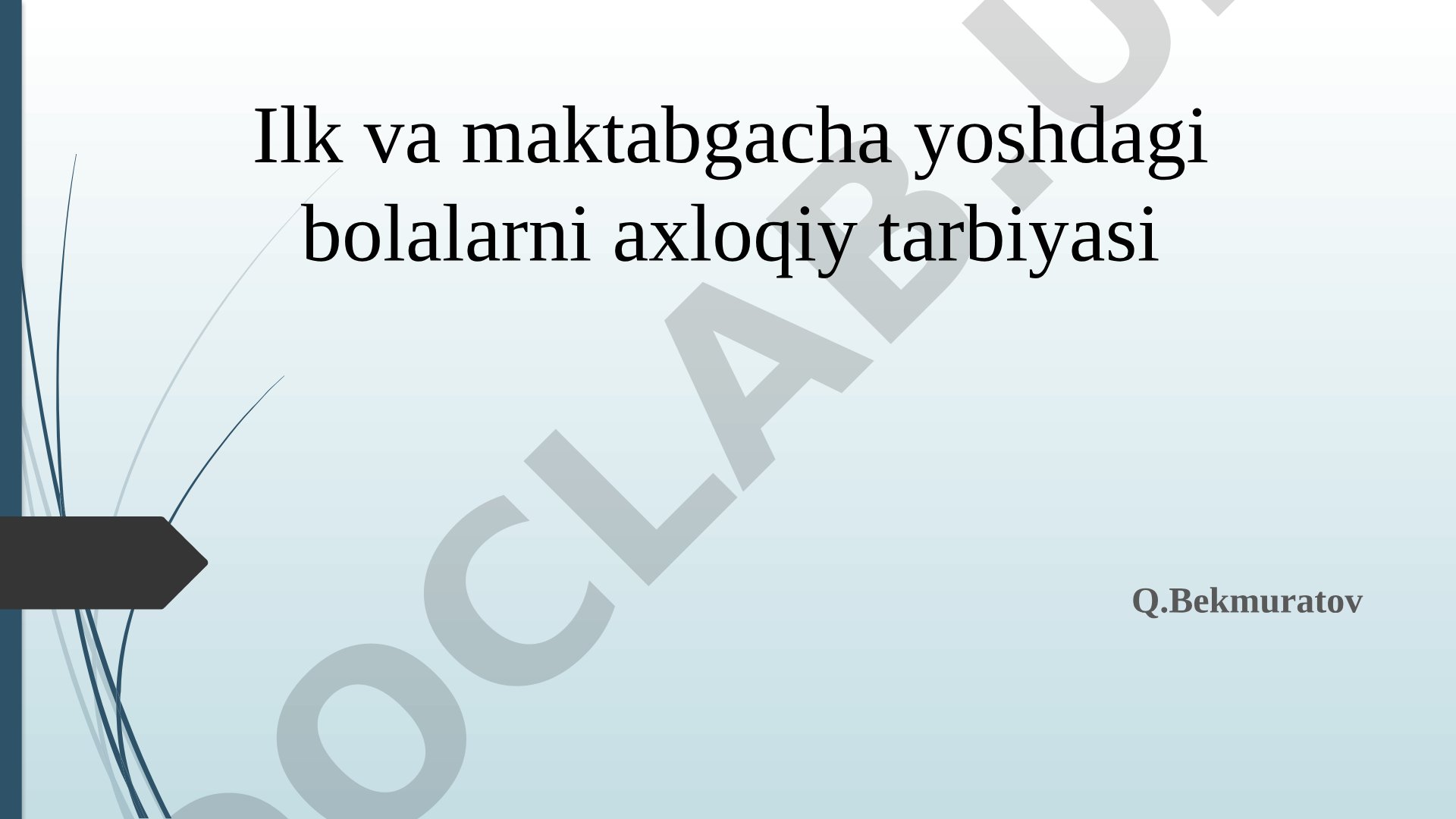 Ilk va maktabgacha yoshdagi bolalarni axloqiy tarbiyasi