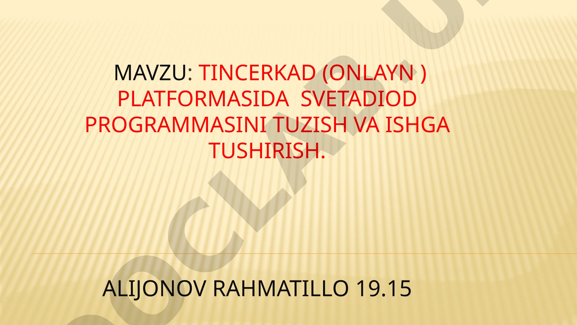 TINCERKAD (onlayn) platformasida svetaDIOD programmasini tuzish va ishga tushirish