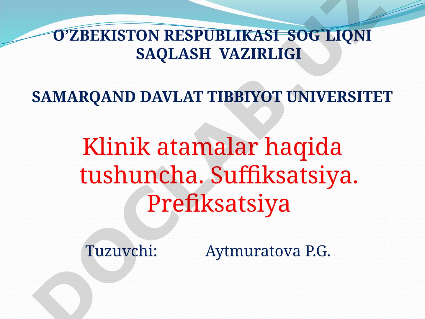 Klinik atamalar haqida tushuncha. Suffiksatsiya. Prefiksatsiya