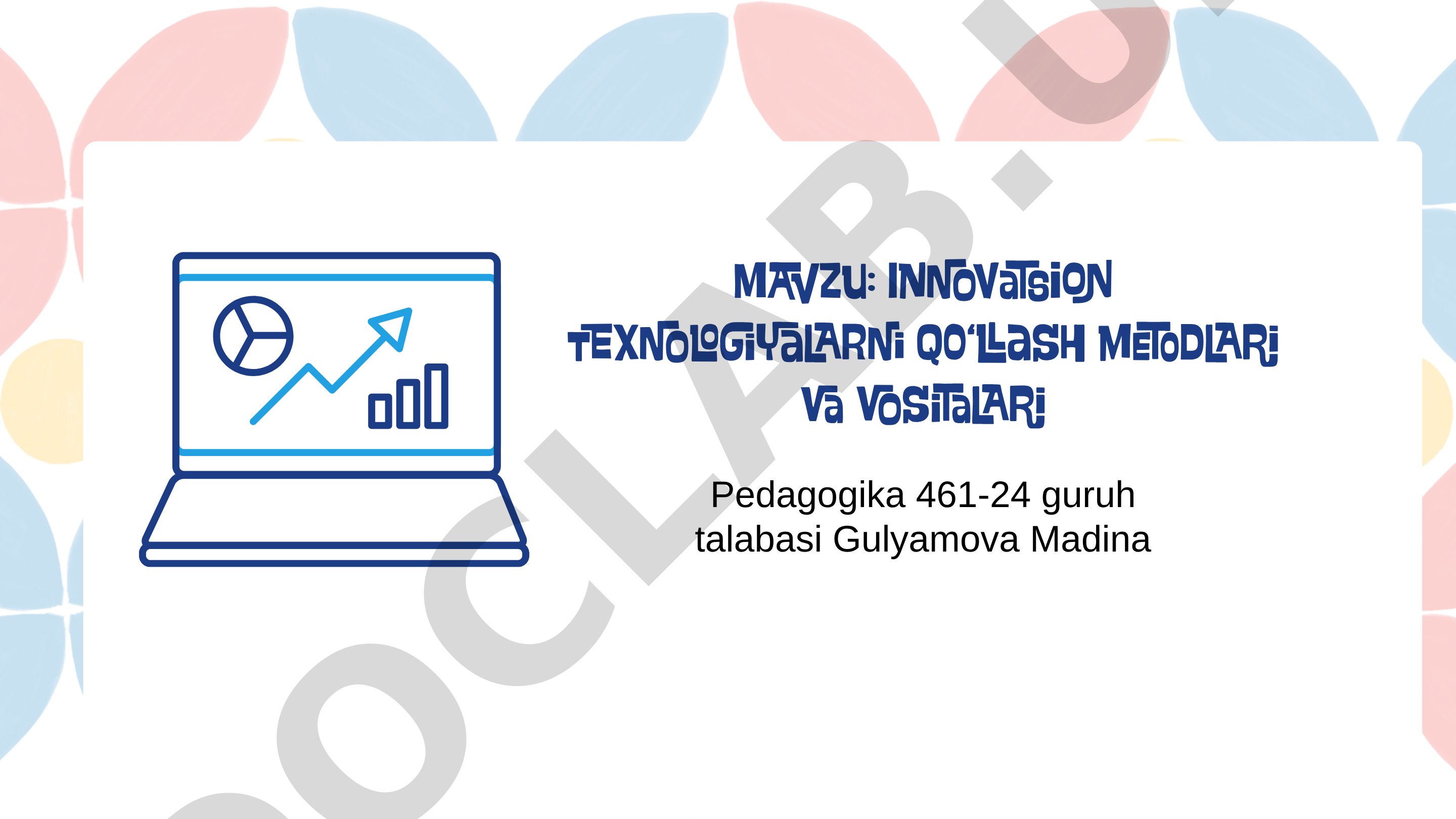 Innovatsion texnologiyalarni qo‘llash metodlari va vositalari
