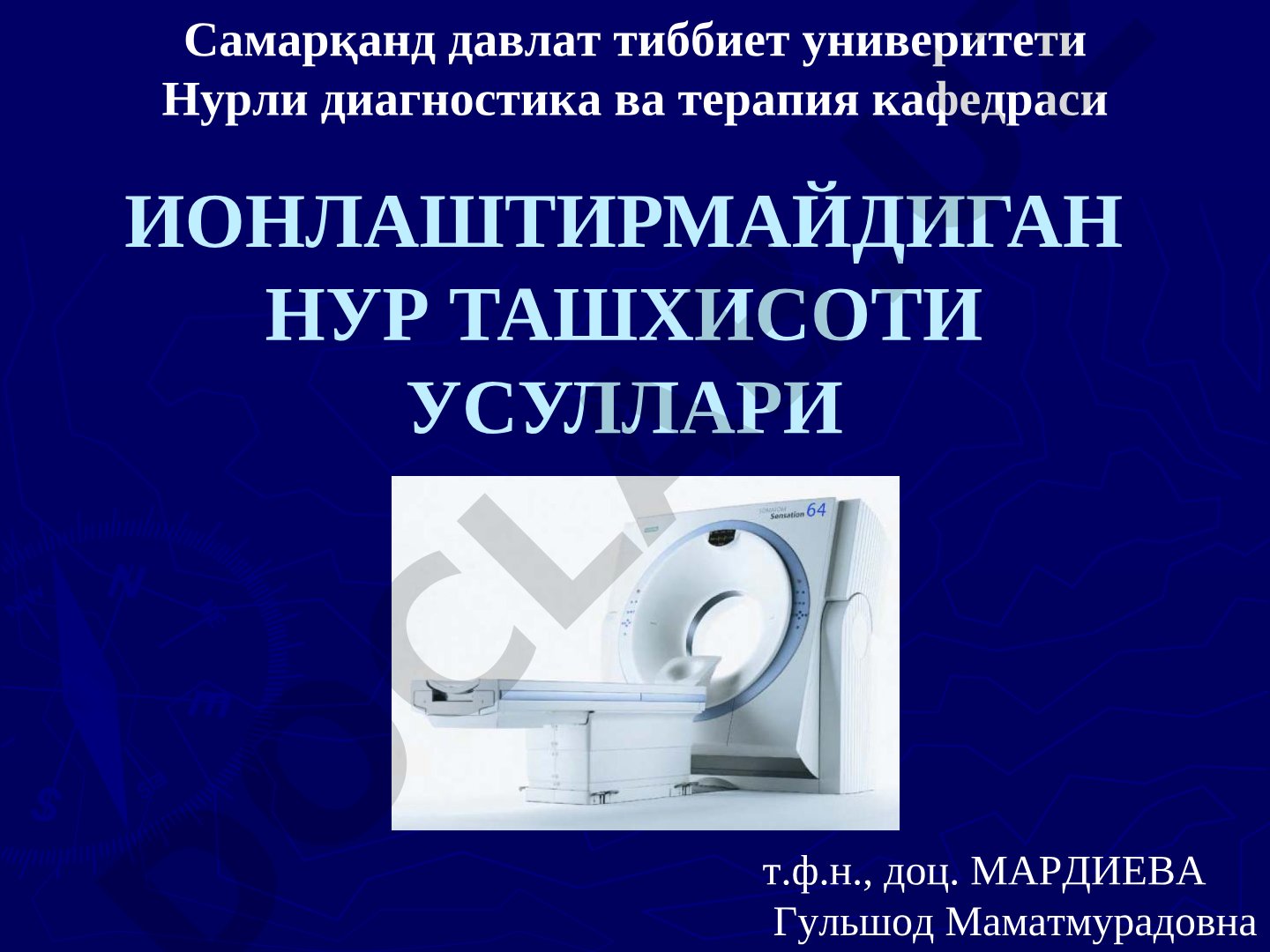 Ионлаштирмайдиган нур ташхиси усуллари