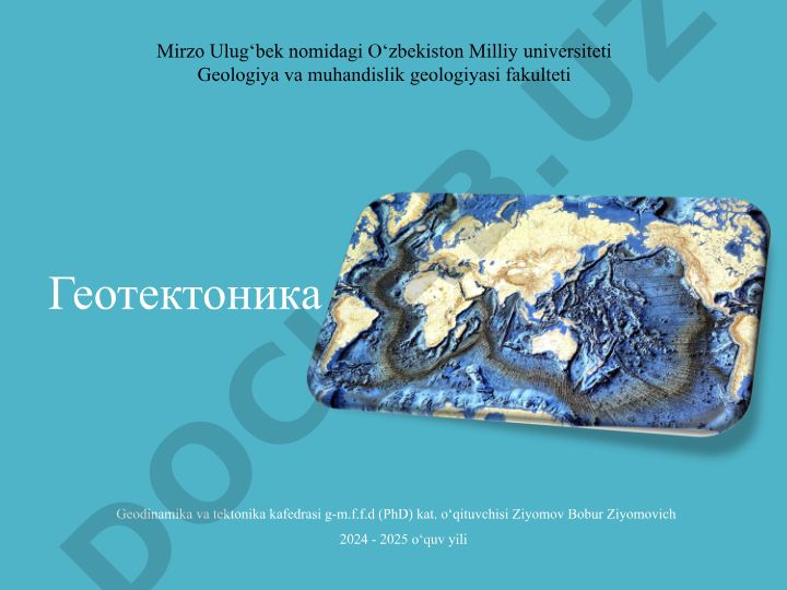 Litosfera va astenosfera, ularning o'zaro bog'liqligi va tektonik jarayonlar