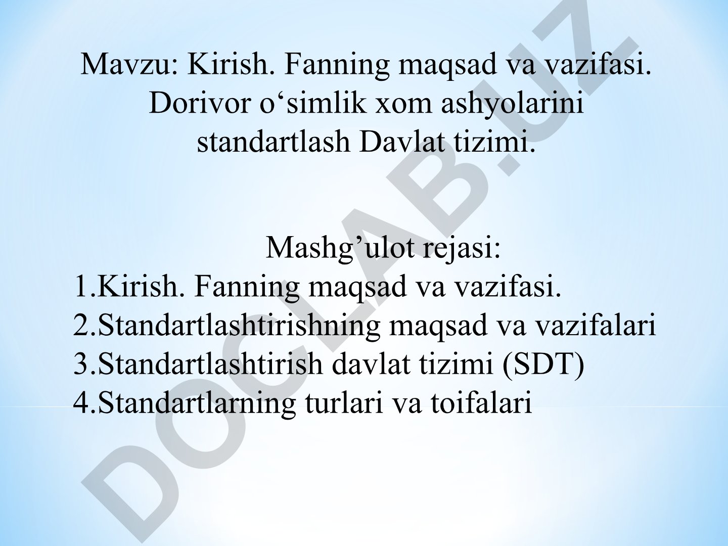 Kirish. Fanning maqsad va vazifasi. Dorivor o‘simlik xom ashyolarini standartlash Davlat tizimi