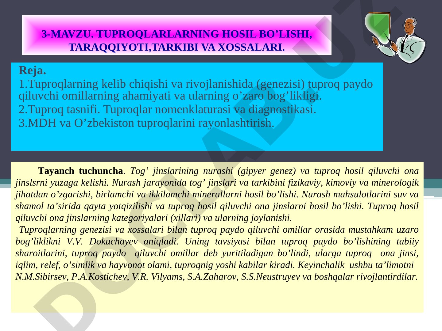 Tuproqlarning hosil bo'lishi, taraqqiyoti, tarkibi va xossalari