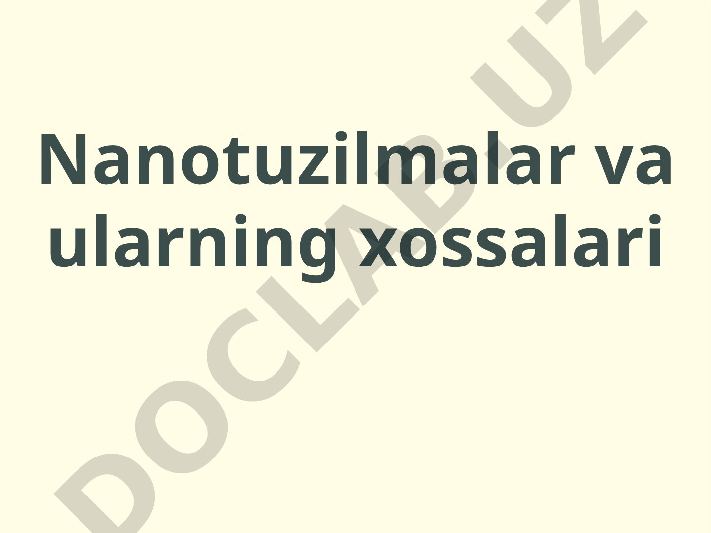 Nanotuzilmalar va ularning xossalari