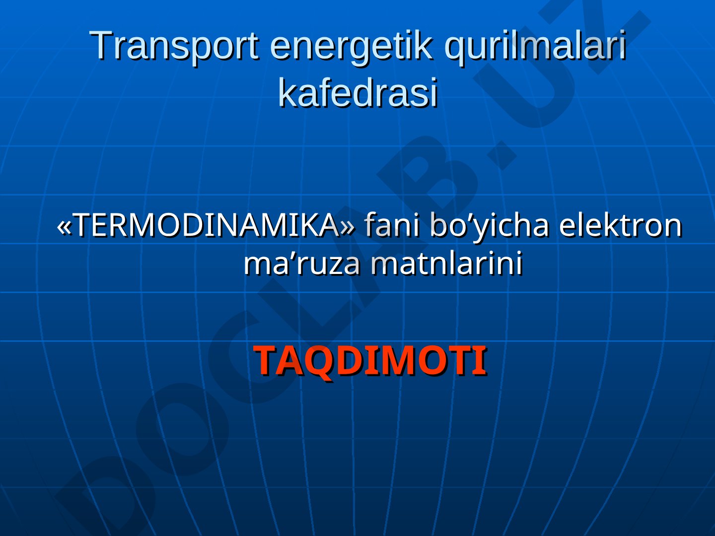 Ishchi jismning asosiy termodinamik parametrlari