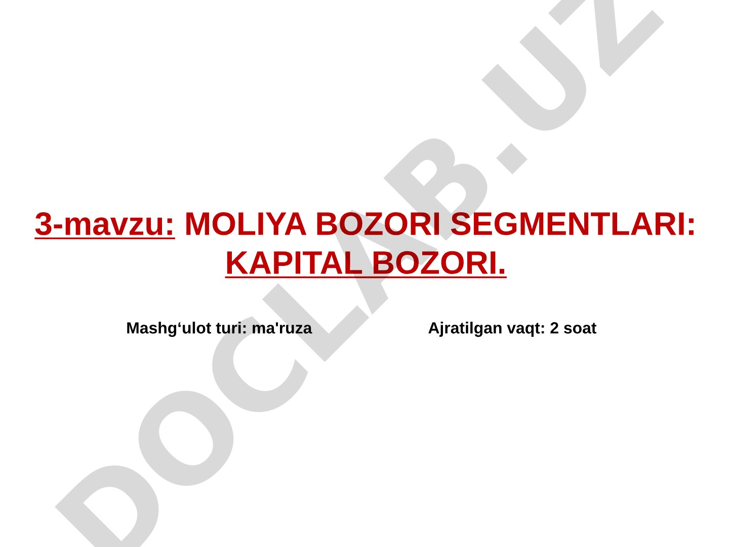MOLIYA BOZORI SEGMENTLARI: KAPITAL BOZORI