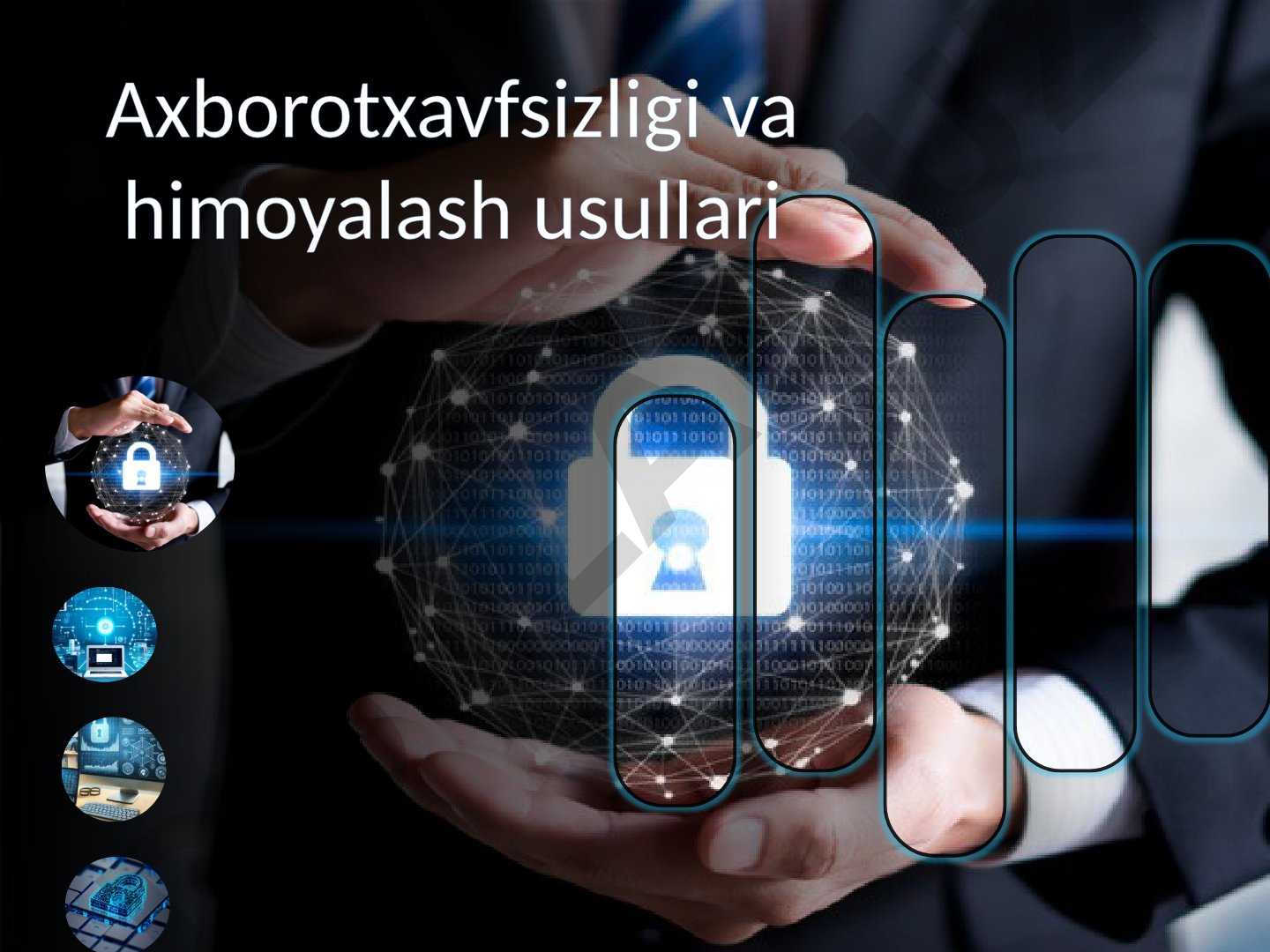 Axborotxavfsizligi va himoyalash usullari