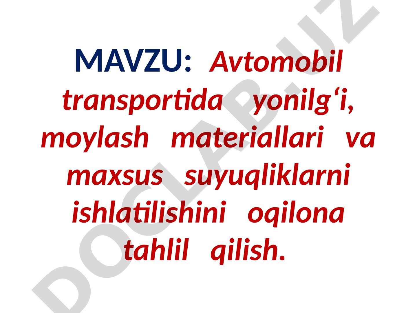 Avtomobil transportida yonilg‘i, moylash materiallari va maxsus suyuqliklarni ishlatilishini oqilona tahlil qilish