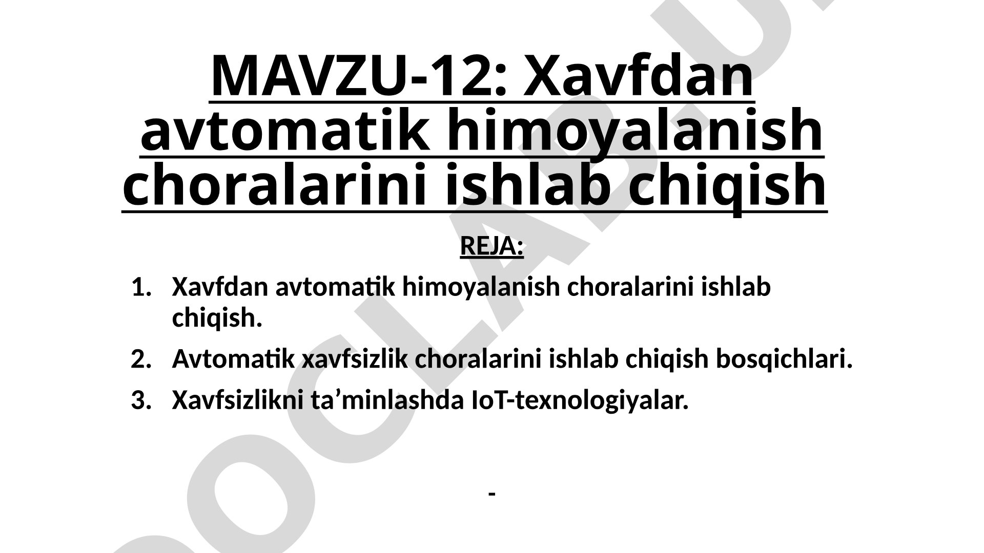 Xavfdan avtomatik himoyalanish choralarini ishlab chiqish