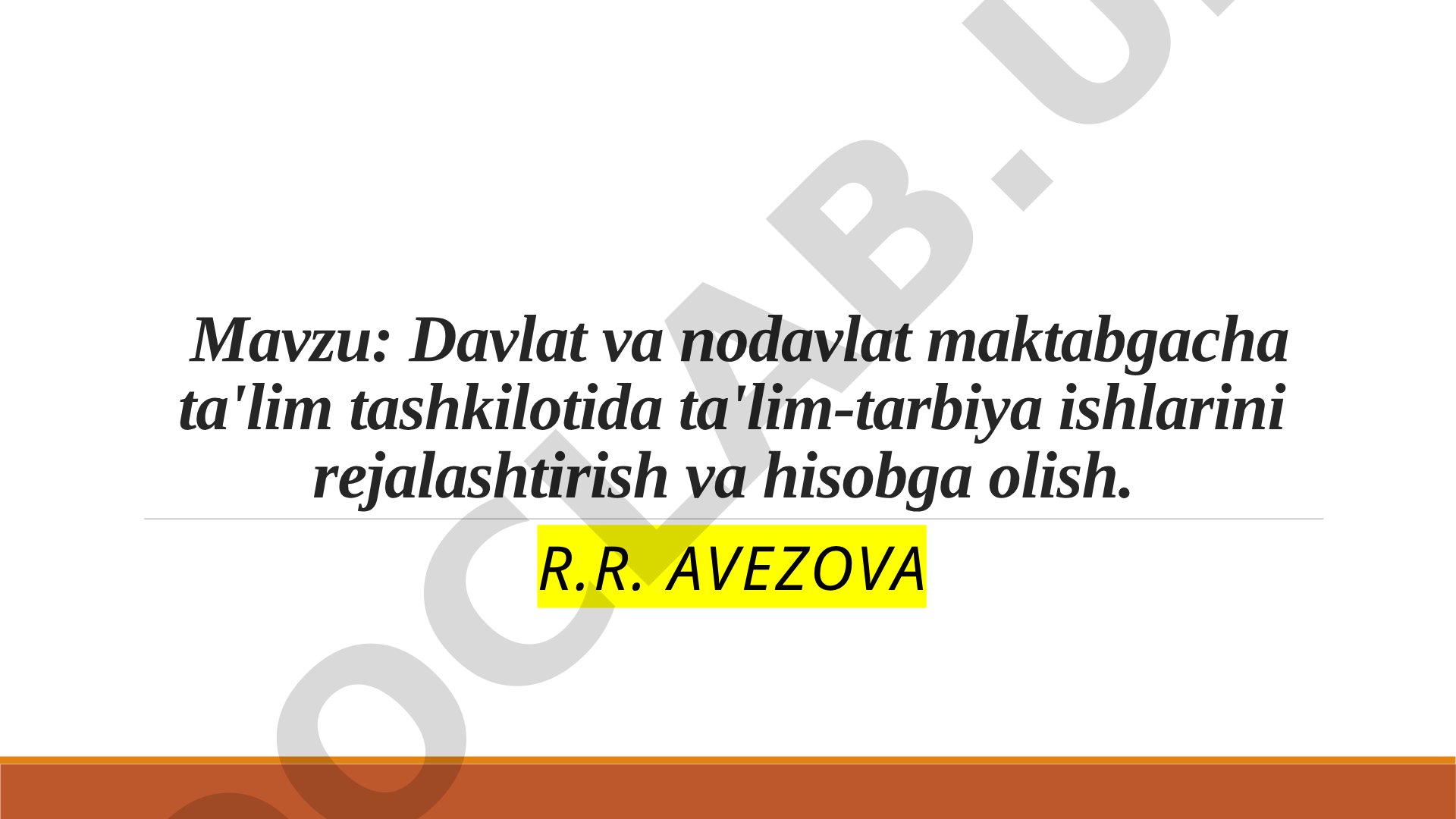 Davlat va nodavlat maktabgacha ta'lim tashkilotida ta'lim-tarbiya ishlarini rejalashtirish va hisobga olish