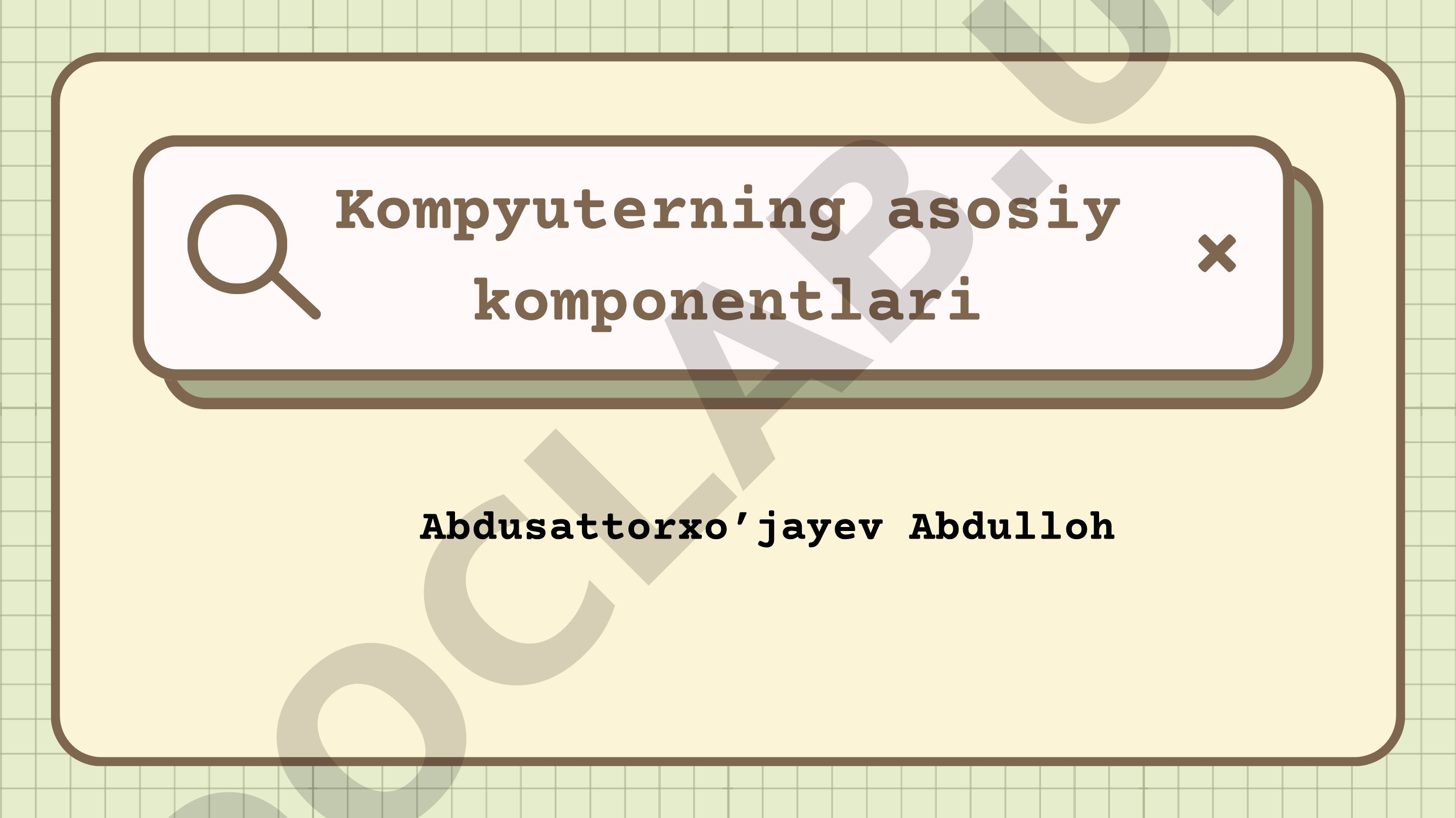 Kompyuterning asosiy qismlari va ularning vazifalari yoritilgan