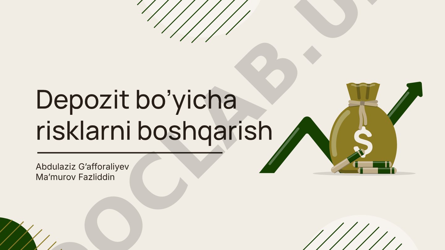 Depozit bo’yicha risklarni boshqarish