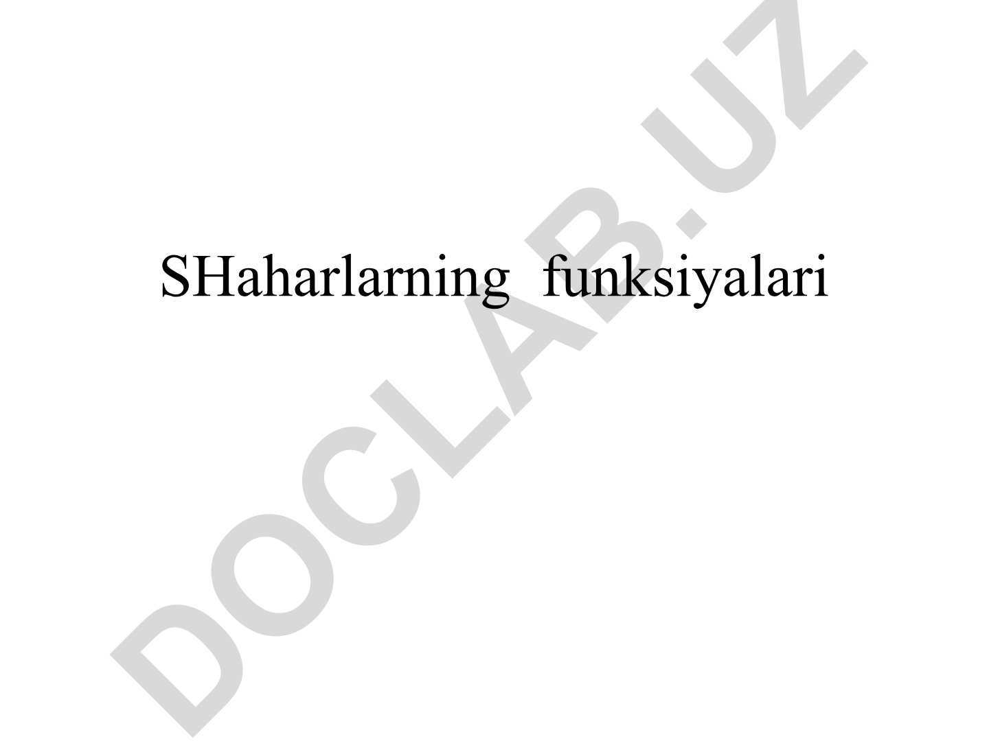 Shaharlarning funksiyalari va O'zbekiston shaharlarining funksional tiplari