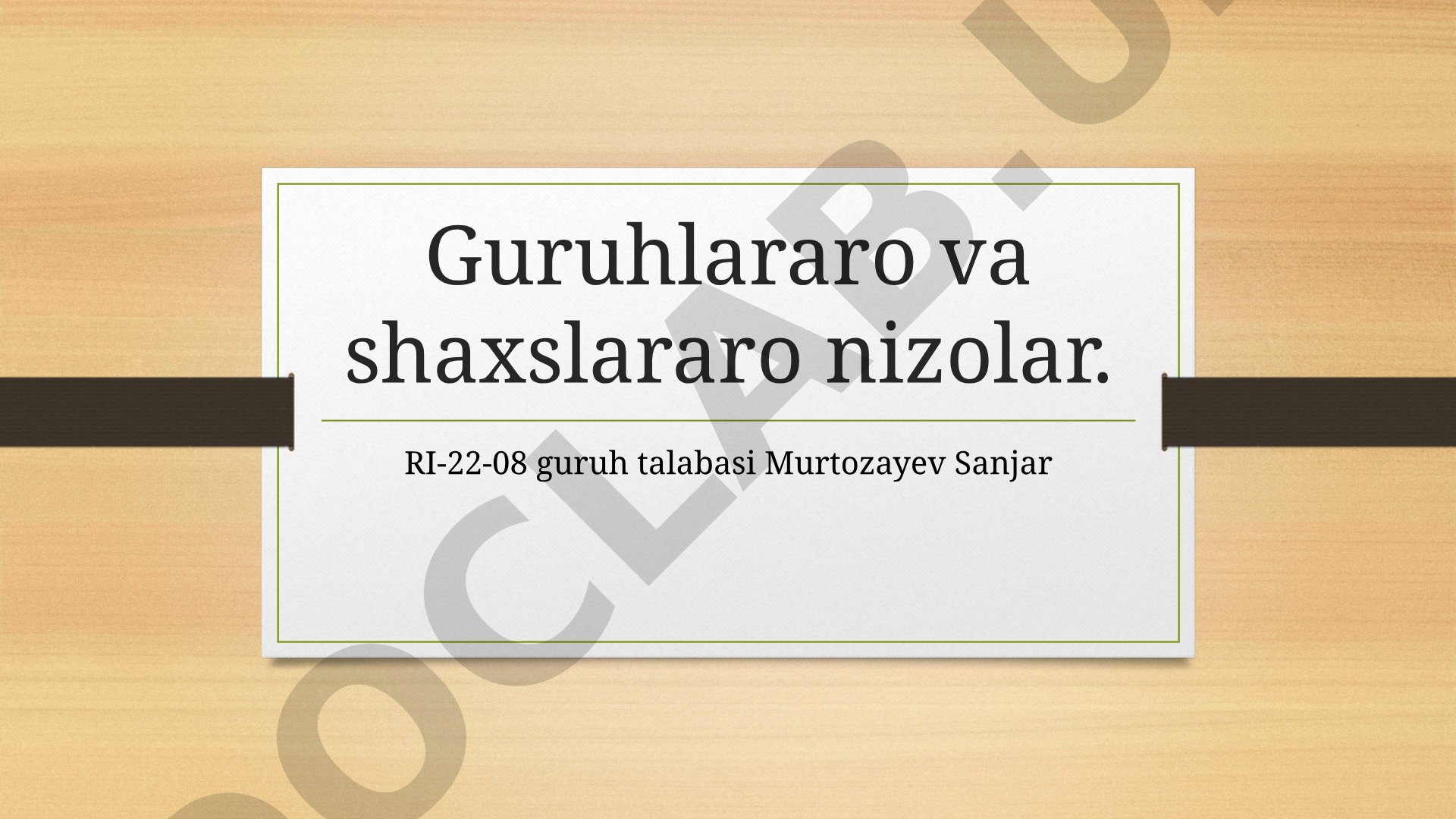 Guruhlararo va shaxslararo nizolar