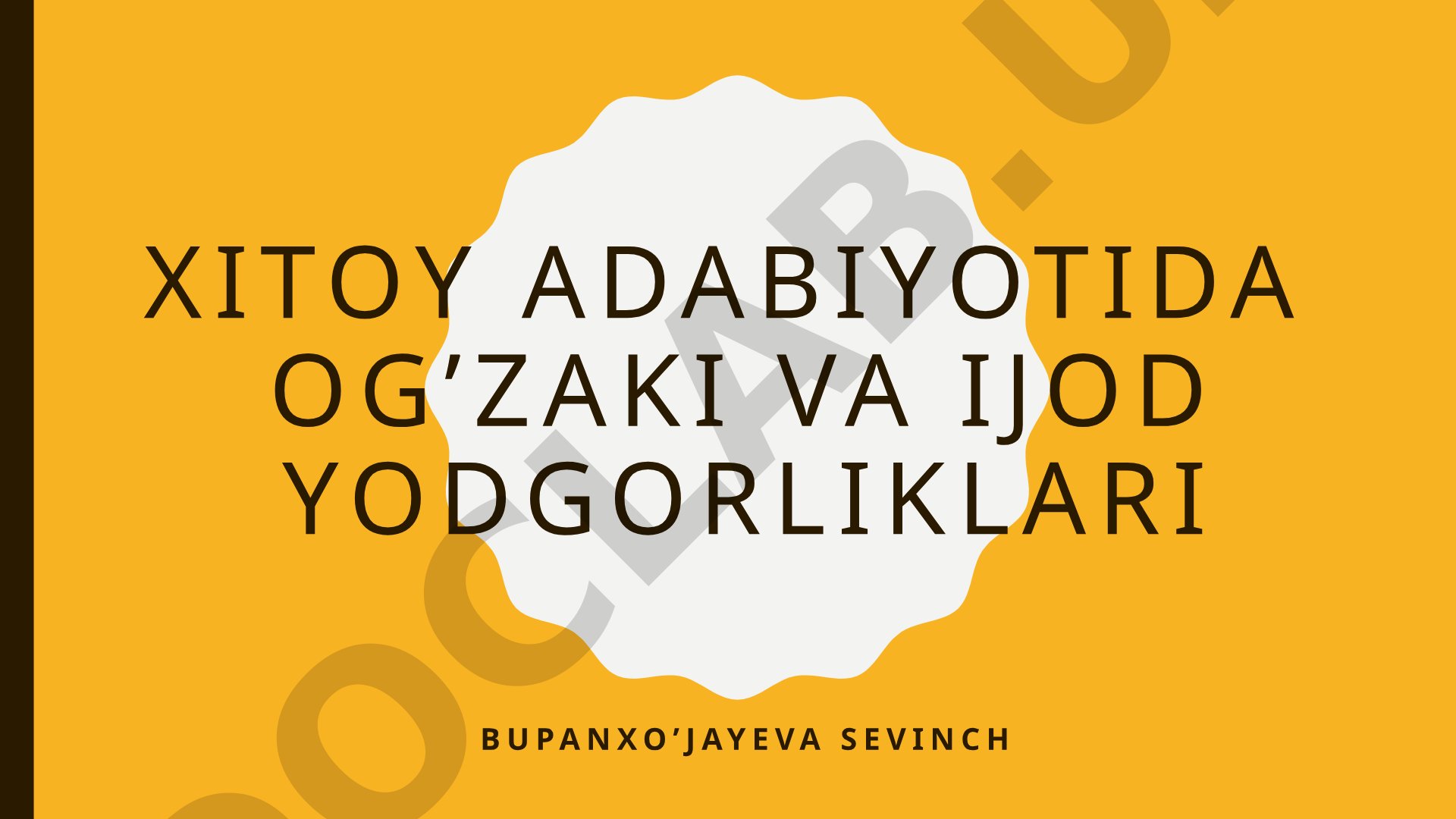 Xitoy adabiyotida og’zaki va ijod yodgorliklari