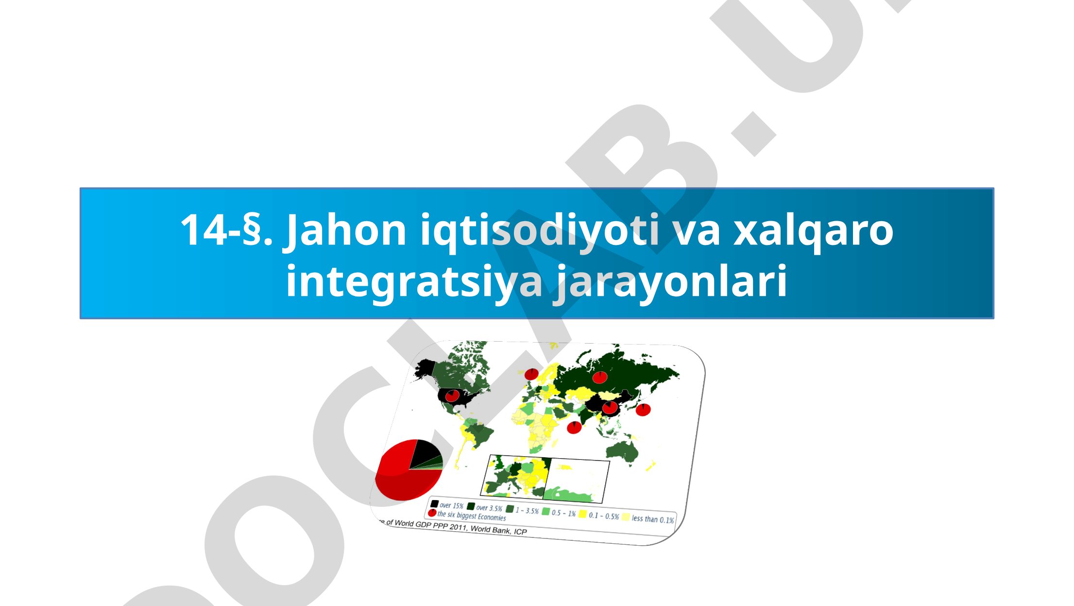 Jahon iqtisodiyoti va xalqaro integratsiya jarayonlari