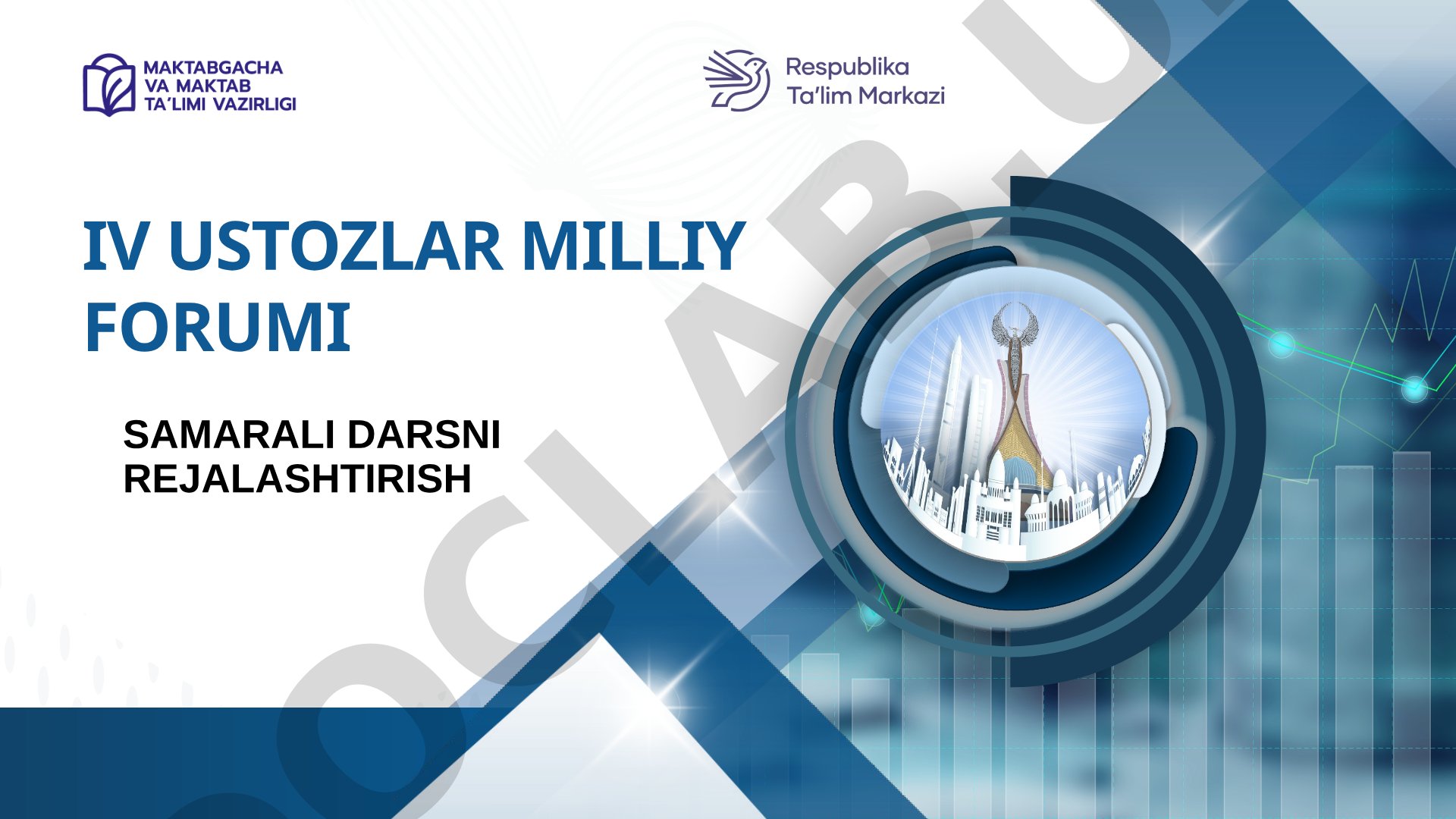 Samarali darsni rejalashtirish IV Ustozlar milliy forumi
